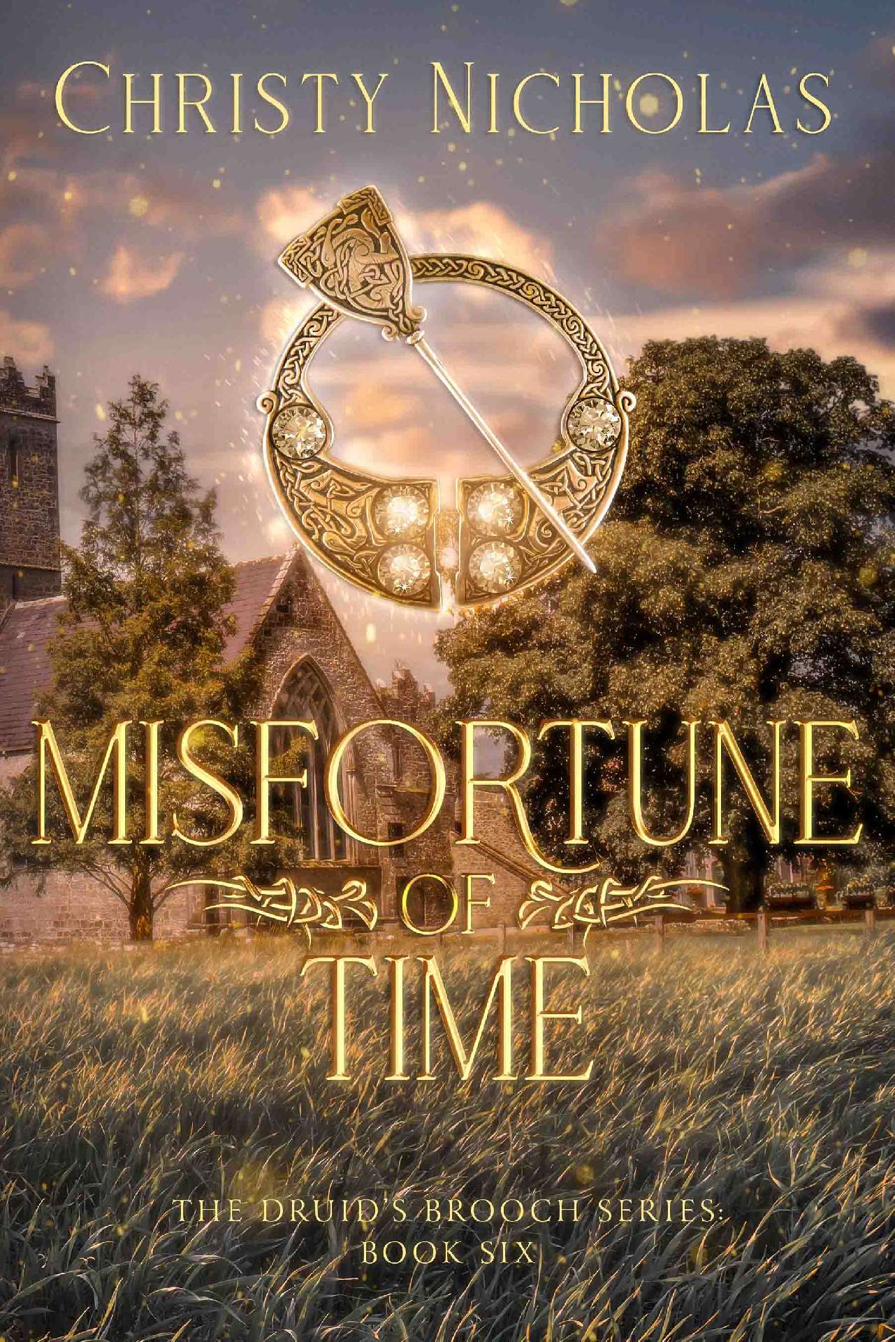 Misfortune of Time - The Druid's Brooch Series 6