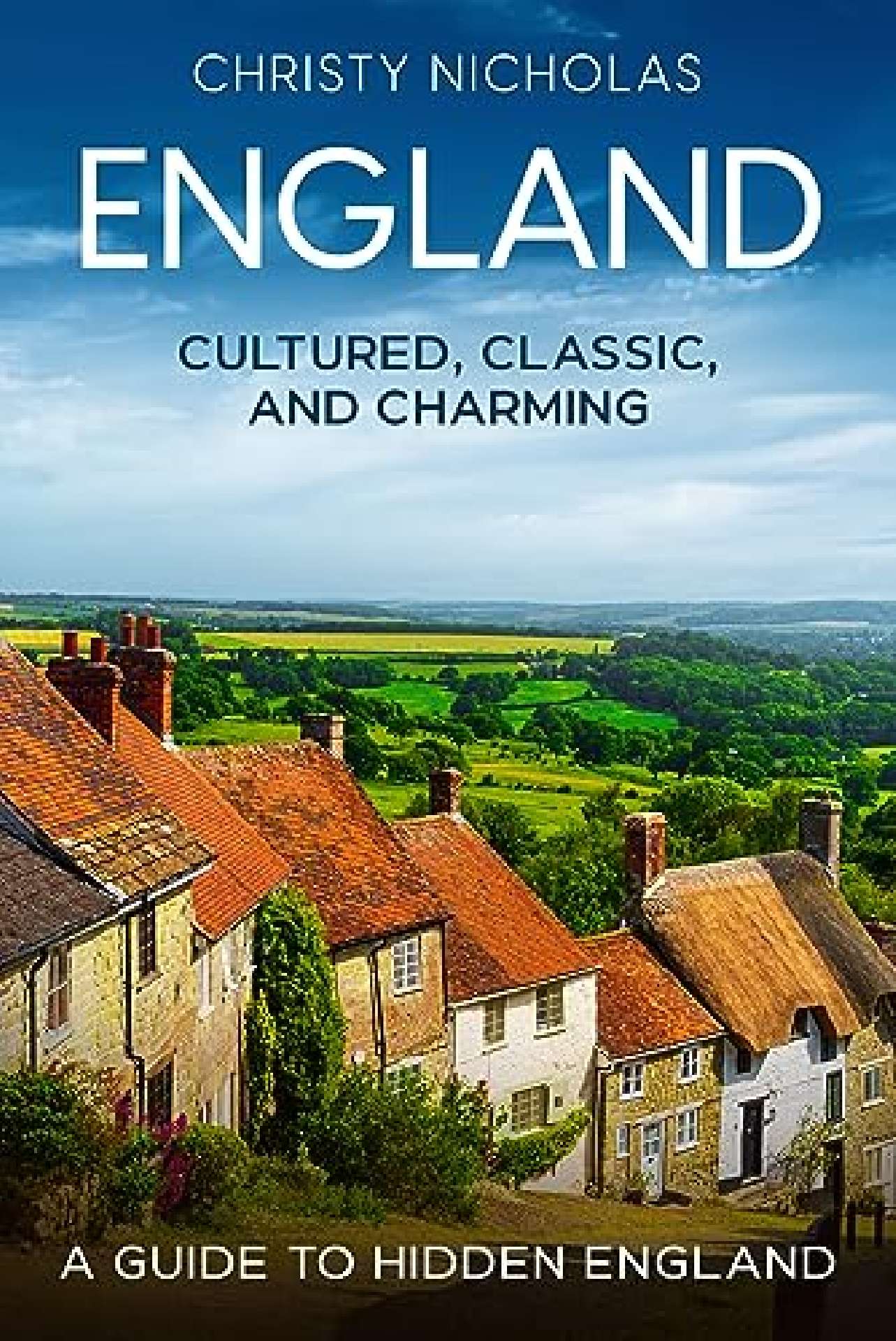 England: Cultured, Classic, and Charming - The Hidden Gems Series 3