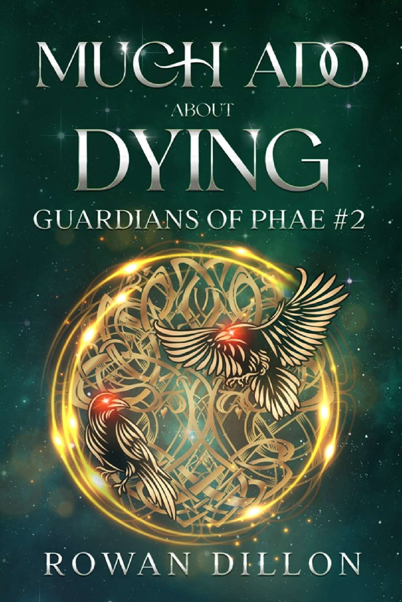 Much Ado About Dying - Guardians of the PHAE 2