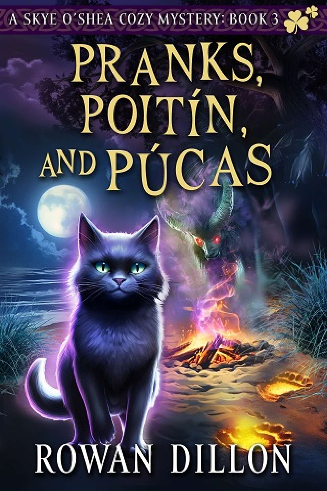 Pranks, Poitín, and Púcas - The Skye O'Shea Paranormal Cozy Mysteries 3