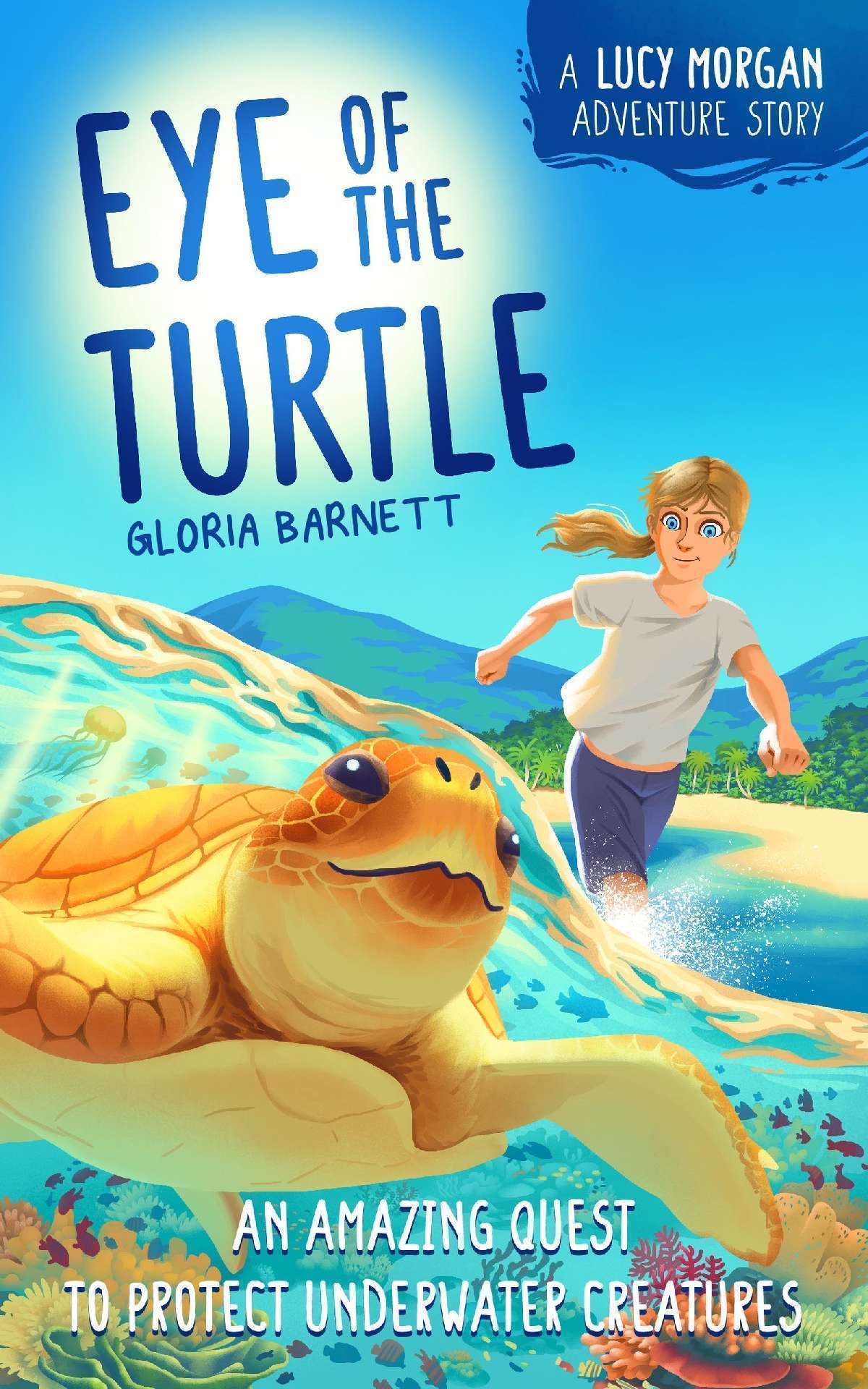 Eye of the Turtle - The Lucy Morgan Adventure Stories 1