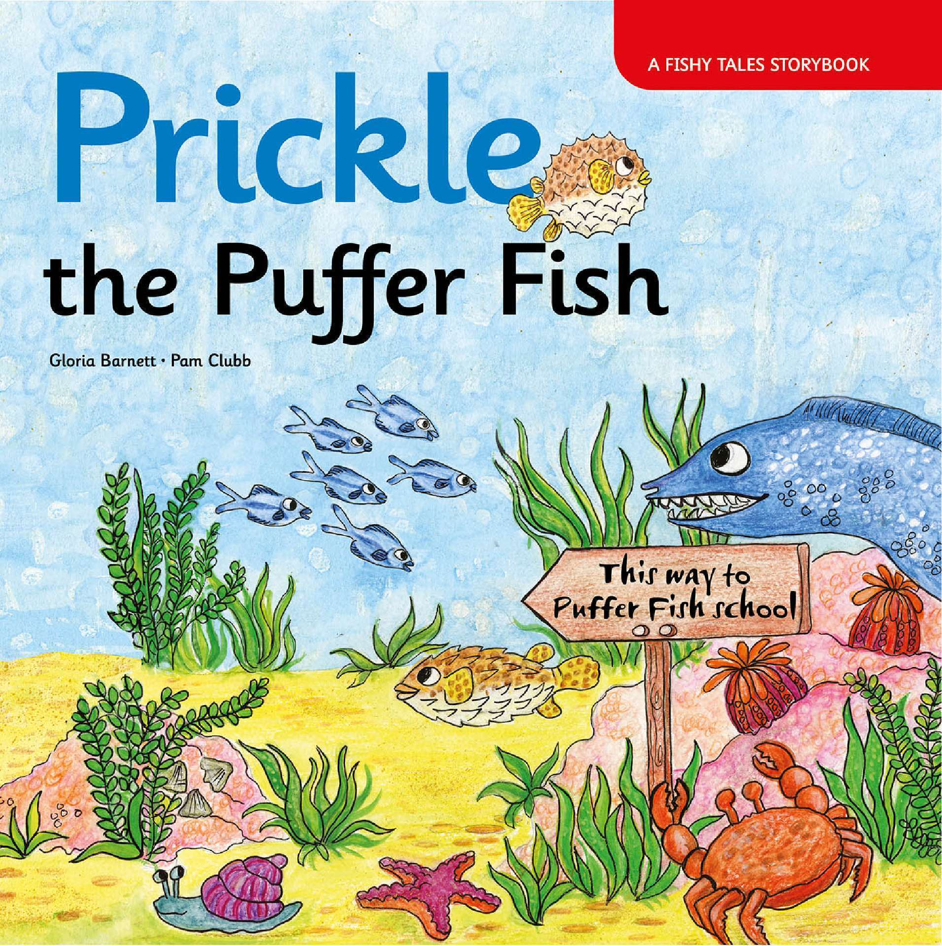 Prickle the Puffer Fish - Fishy Tales Storybooks 2