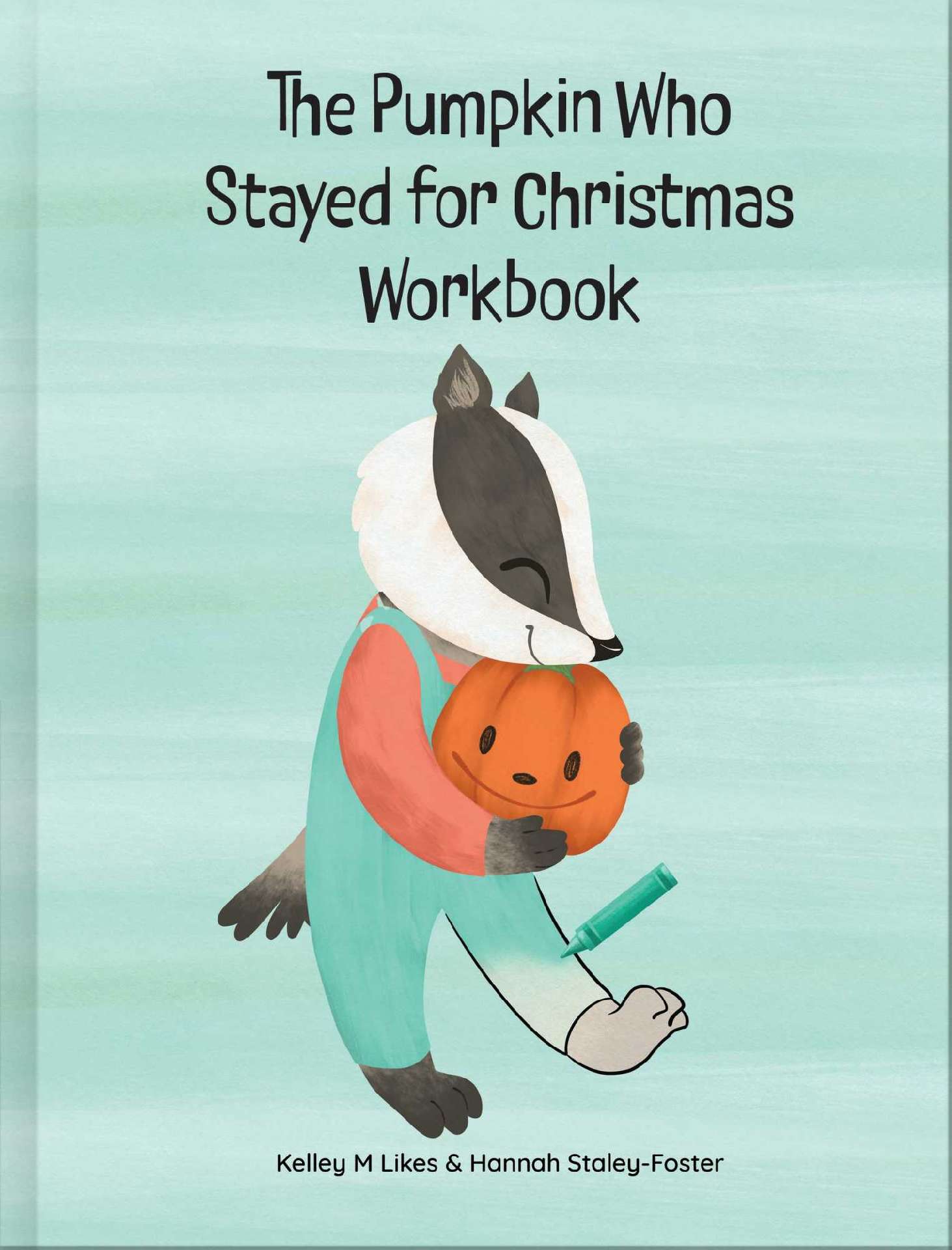 The Pumpkin Who Stayed for Christmas Workbook