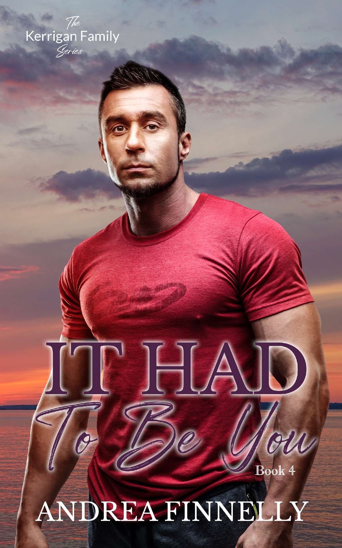 It Had To Be You - The Kerrigan Family 4 It Had To Be You - The Kerrigan Family 4
