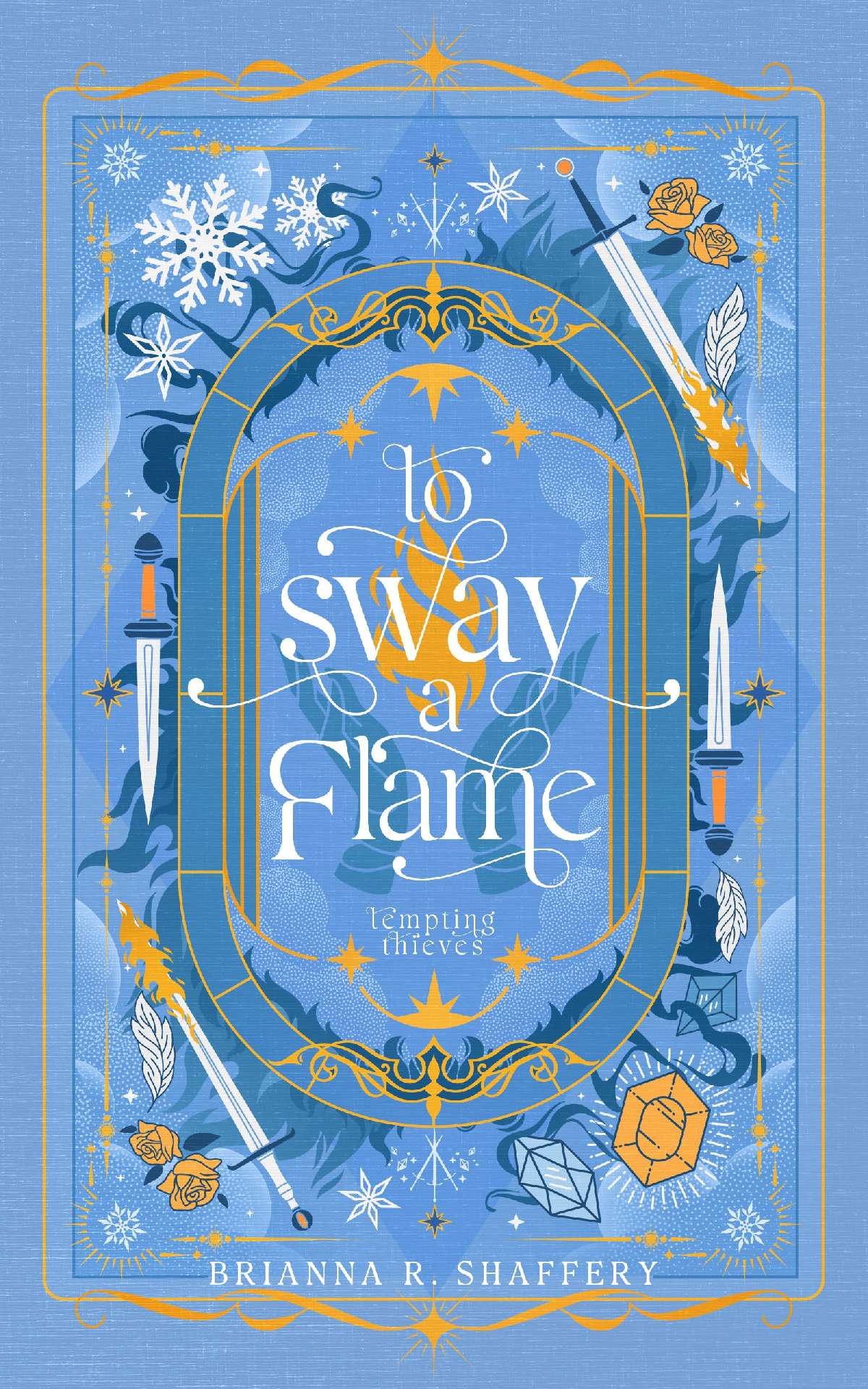 To Sway a Flame - Tempting Thieves