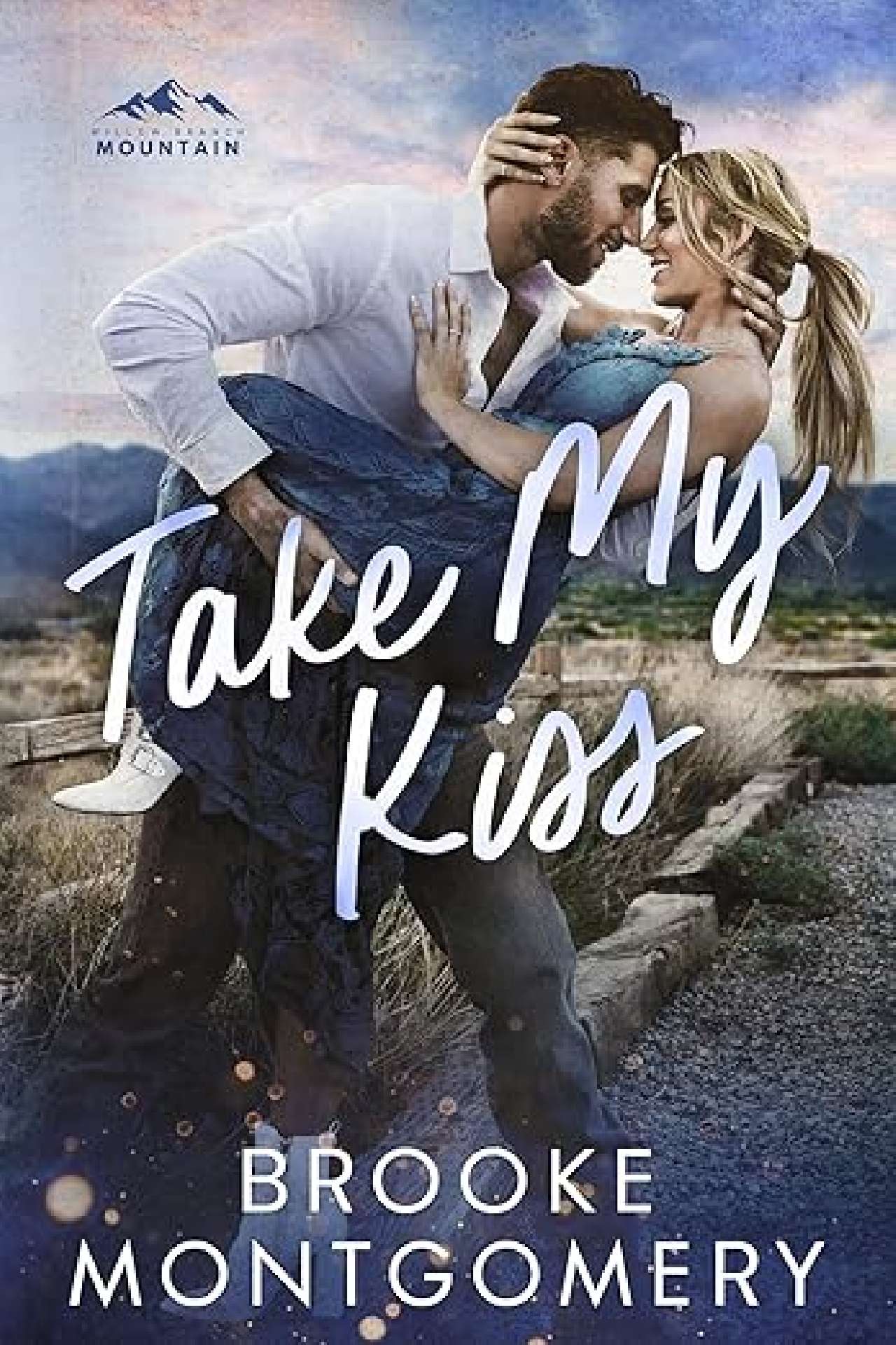 Take My Kiss - Willow Branch Mountain 3