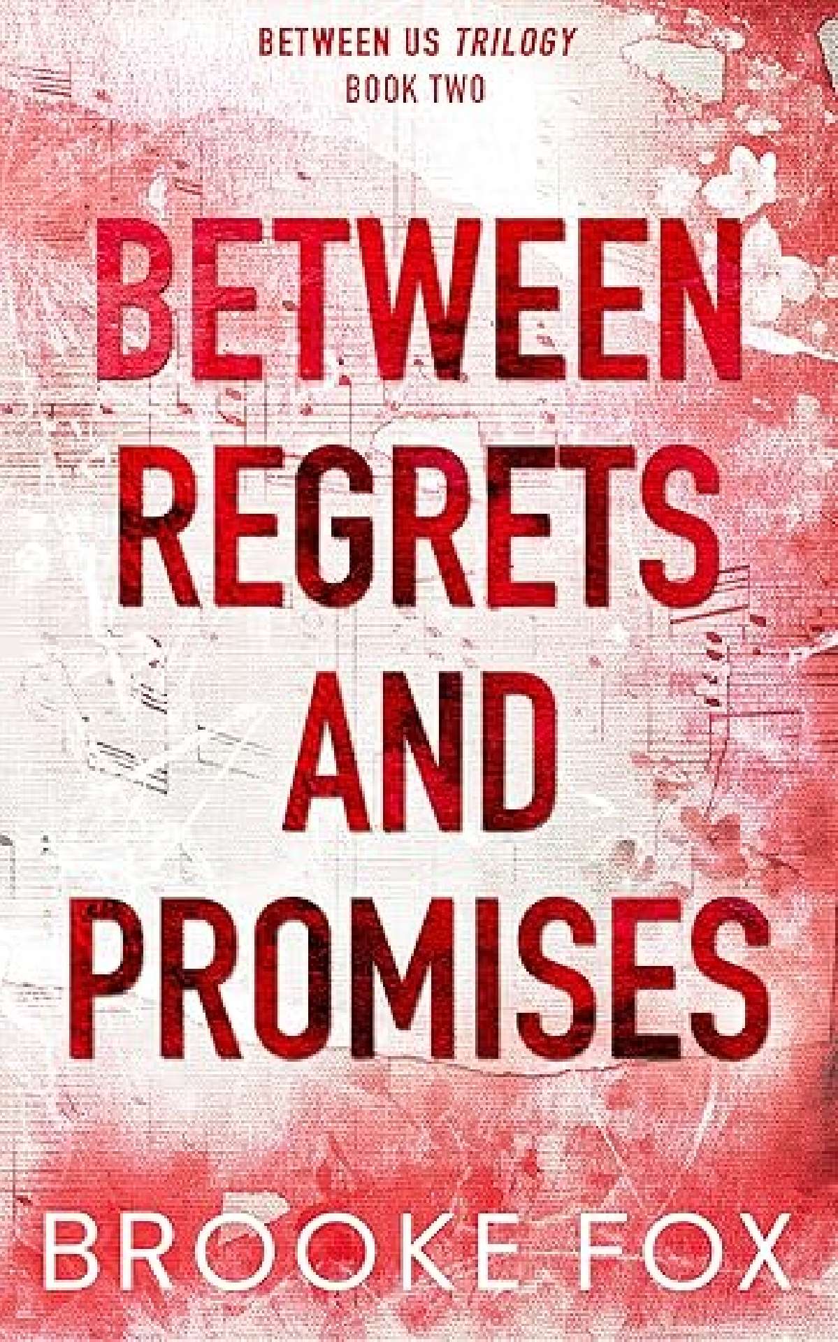 Between Regrets and Promises - Between Us Trilogy 2