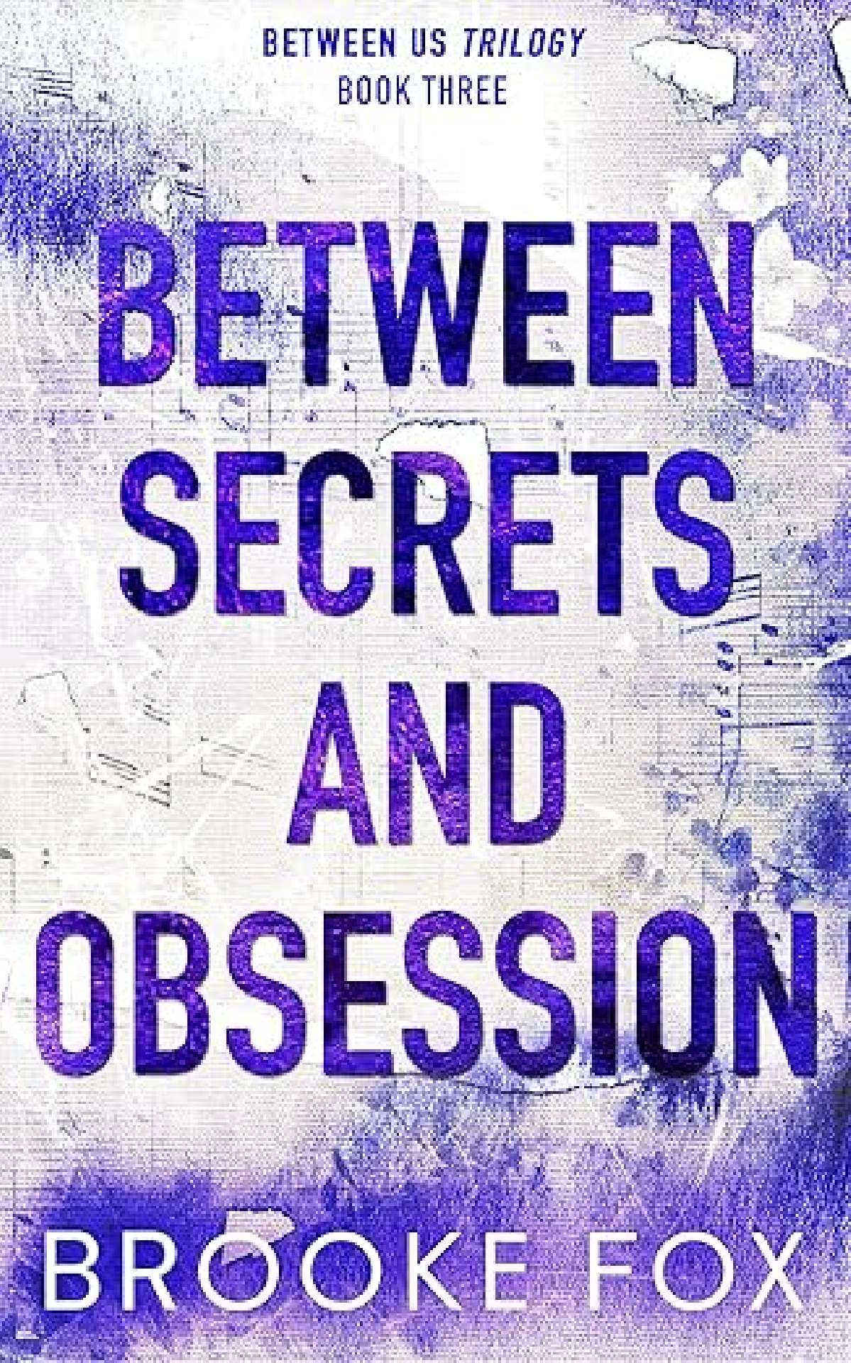 Between Secrets and Obsession - Between Us Trilogy 3