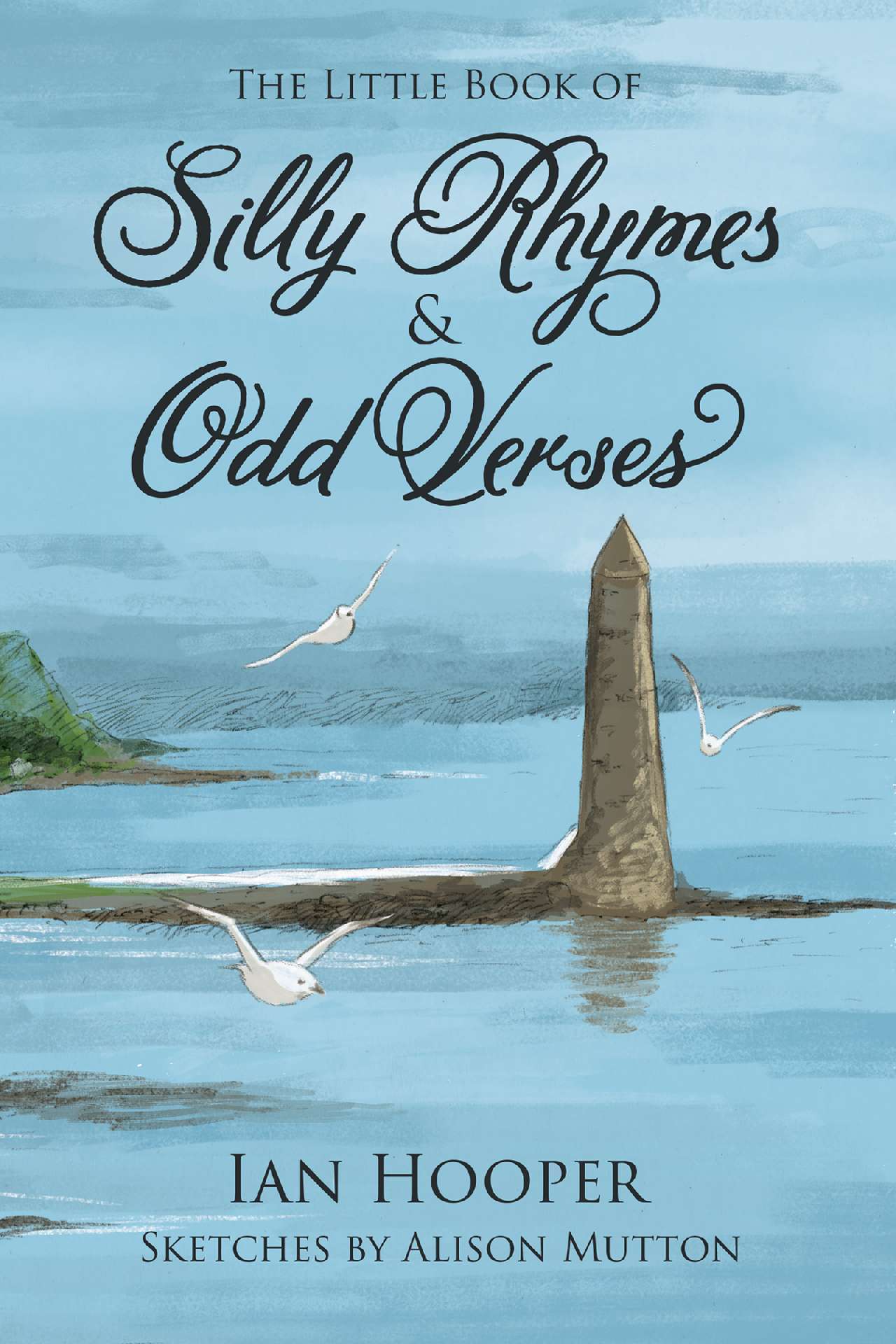 The Little Book Of Silly Rhymes & Odd Verses The Little Book Of Silly Rhymes & Odd Verses