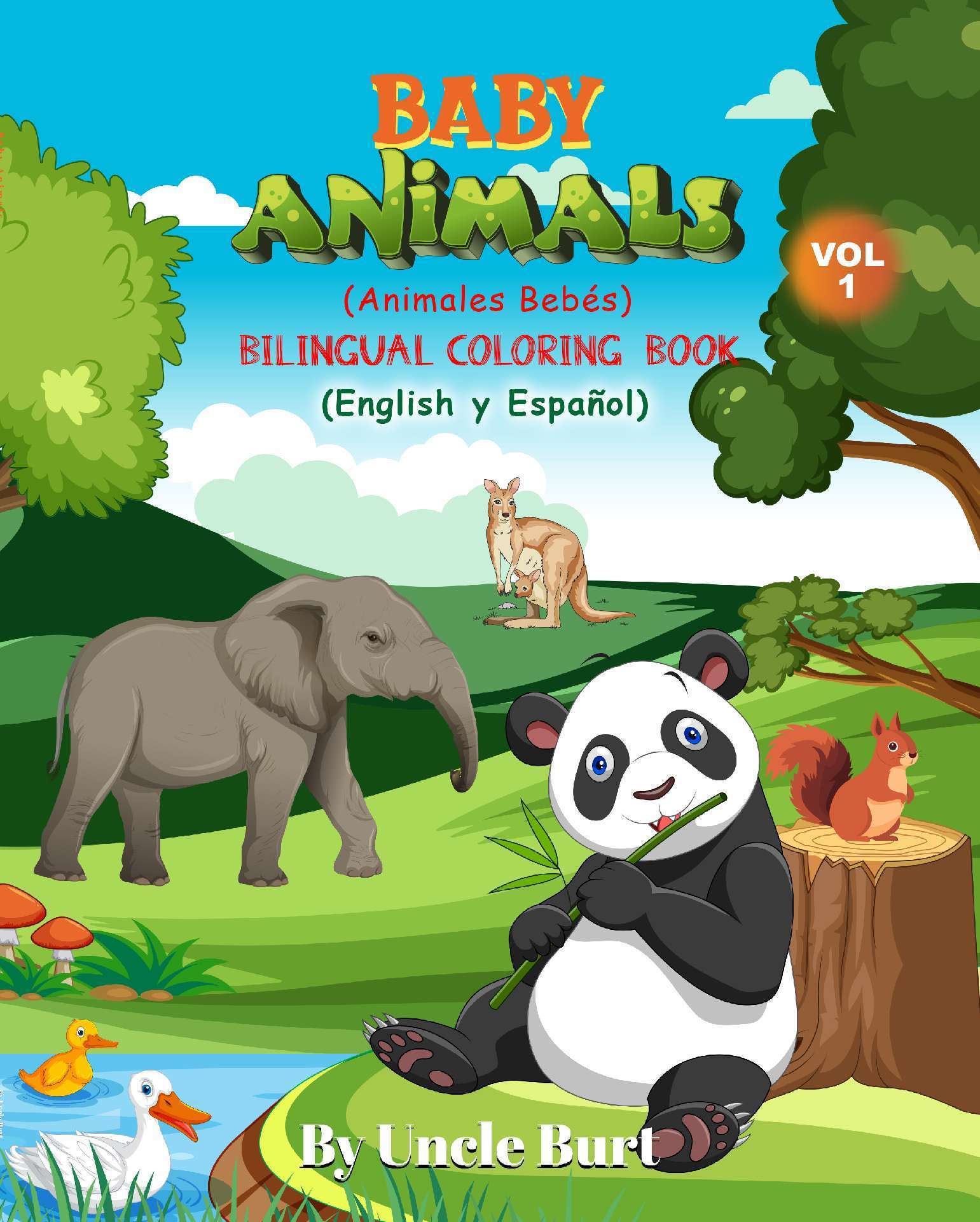 Baby Animals Volume 1: Bilingual Coloring Book -- English y Español (Educational - Educational Coloring Books For Kids 1