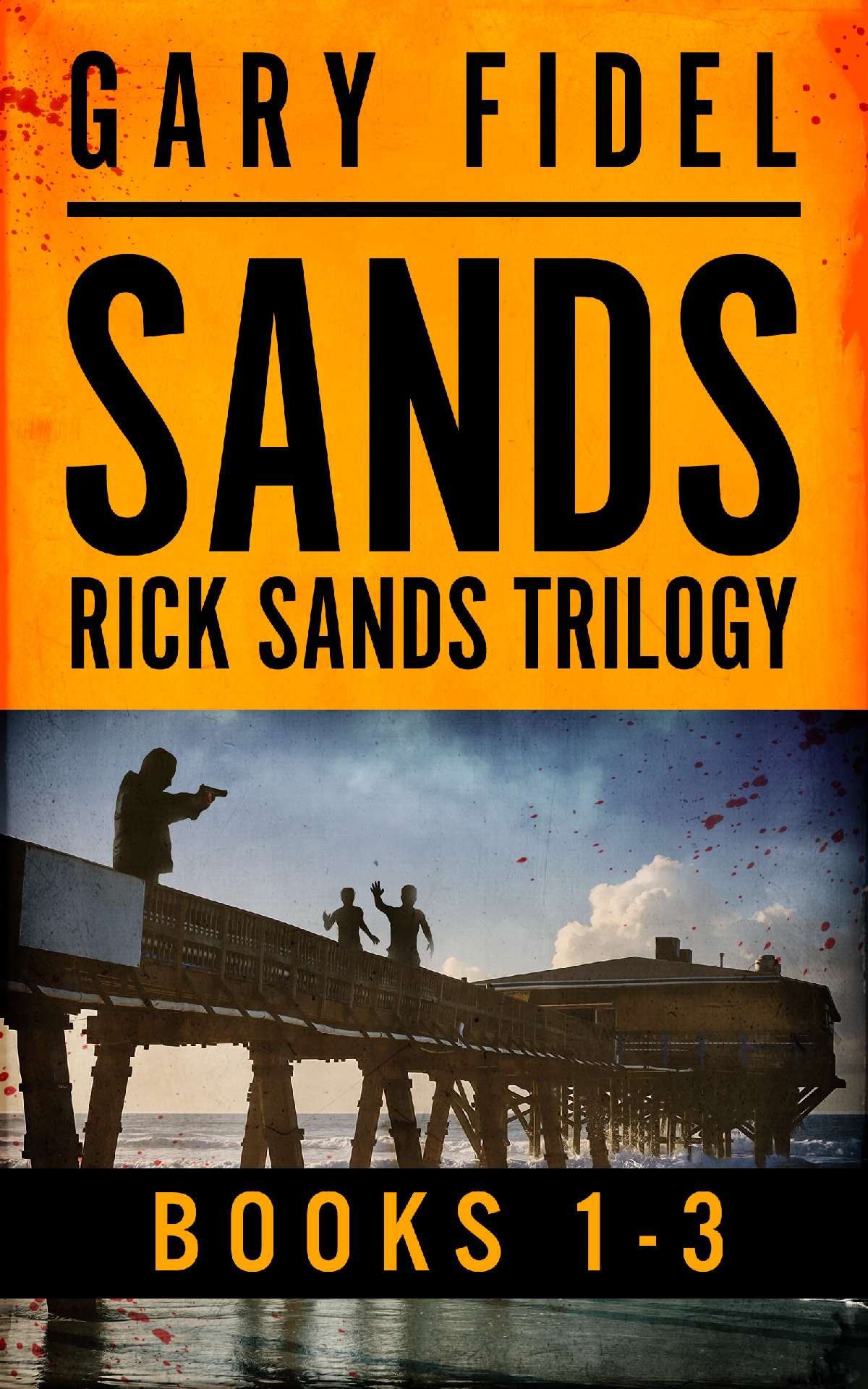 SANDS     RICK SANDS TRILOGY - RICK SANDS 8