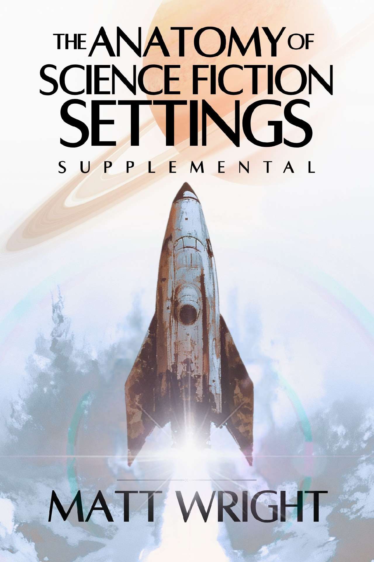 The Anatomy of Science Fiction Settings: Supplemental - Anatomy of Settings 3.5