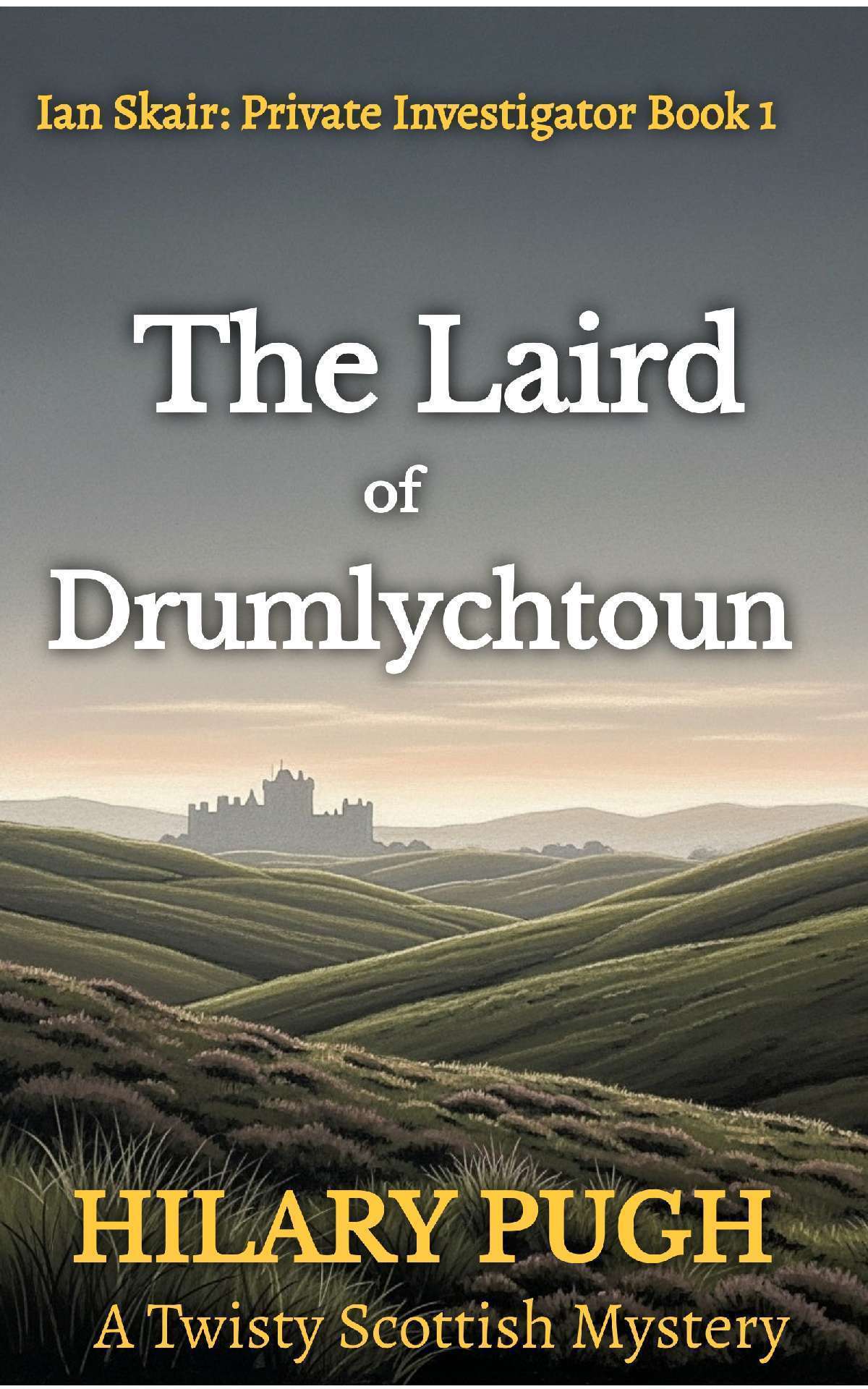 The Laird of Drumlychtoun - Ian Skair: Private Investigator 1