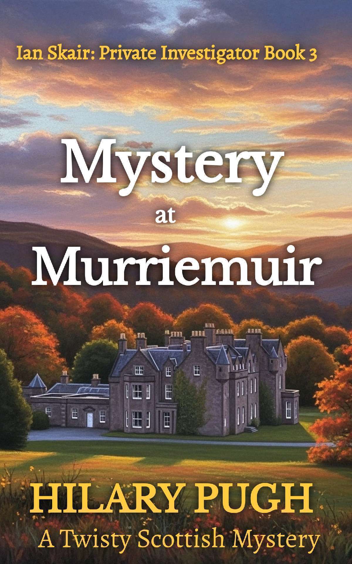 Mystery at Murriemuir - Ian Skair: Private Investigator 3