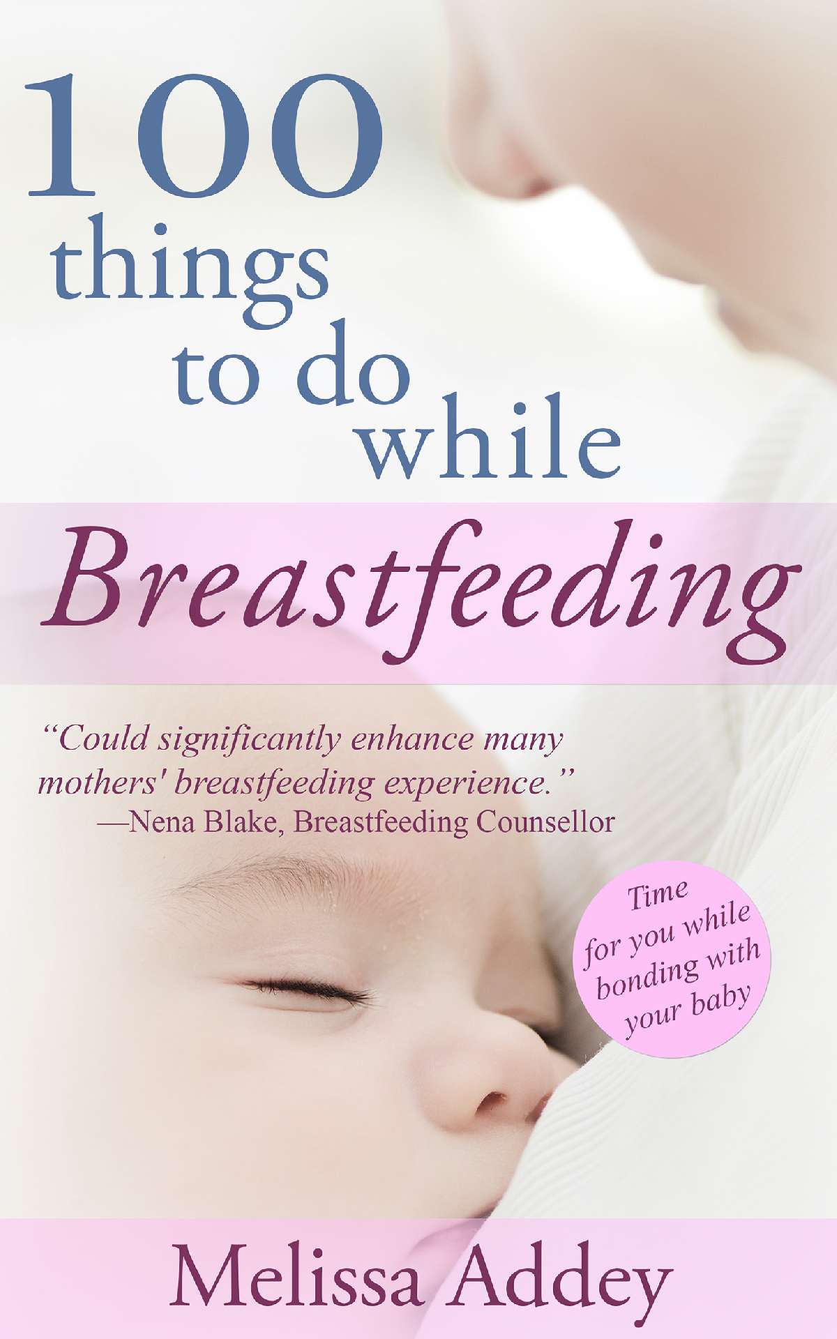 100 Things to Do while Breastfeeding