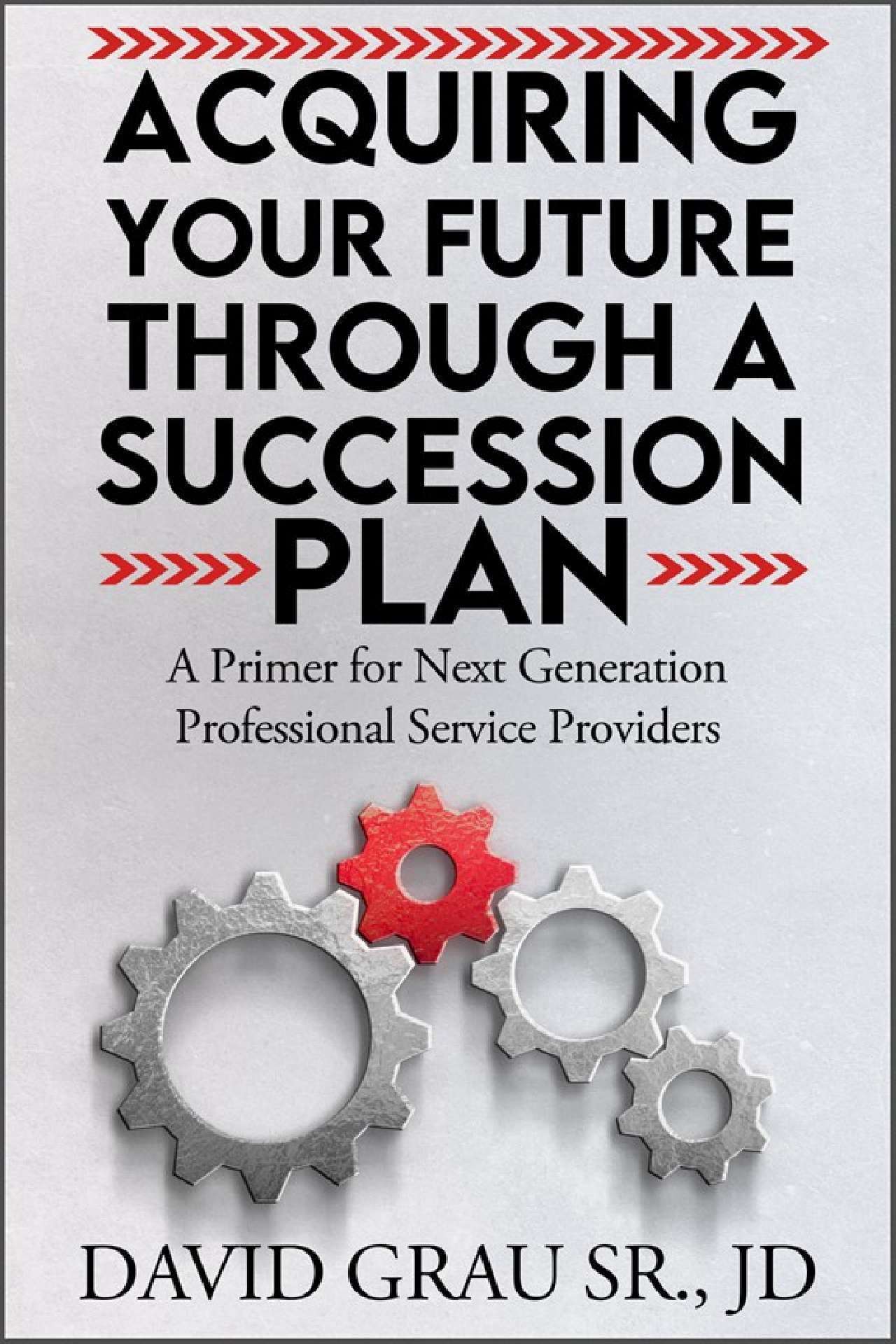 Acquiring Your Future...Through a Succession Plan