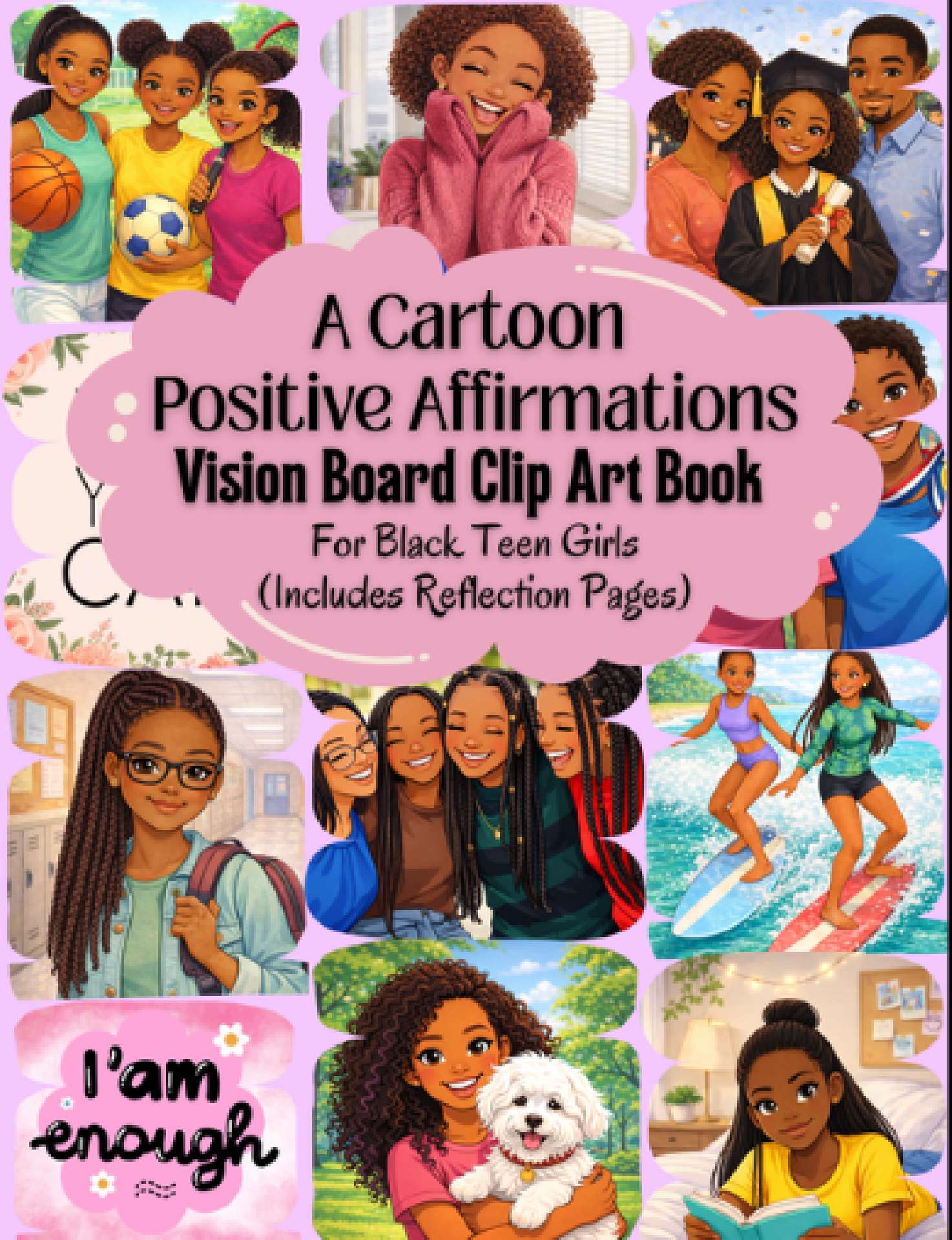 A Cartoon Positive Affirmations Vision Board Clip Art Book for Black Teen Girls - Visualize Who I am