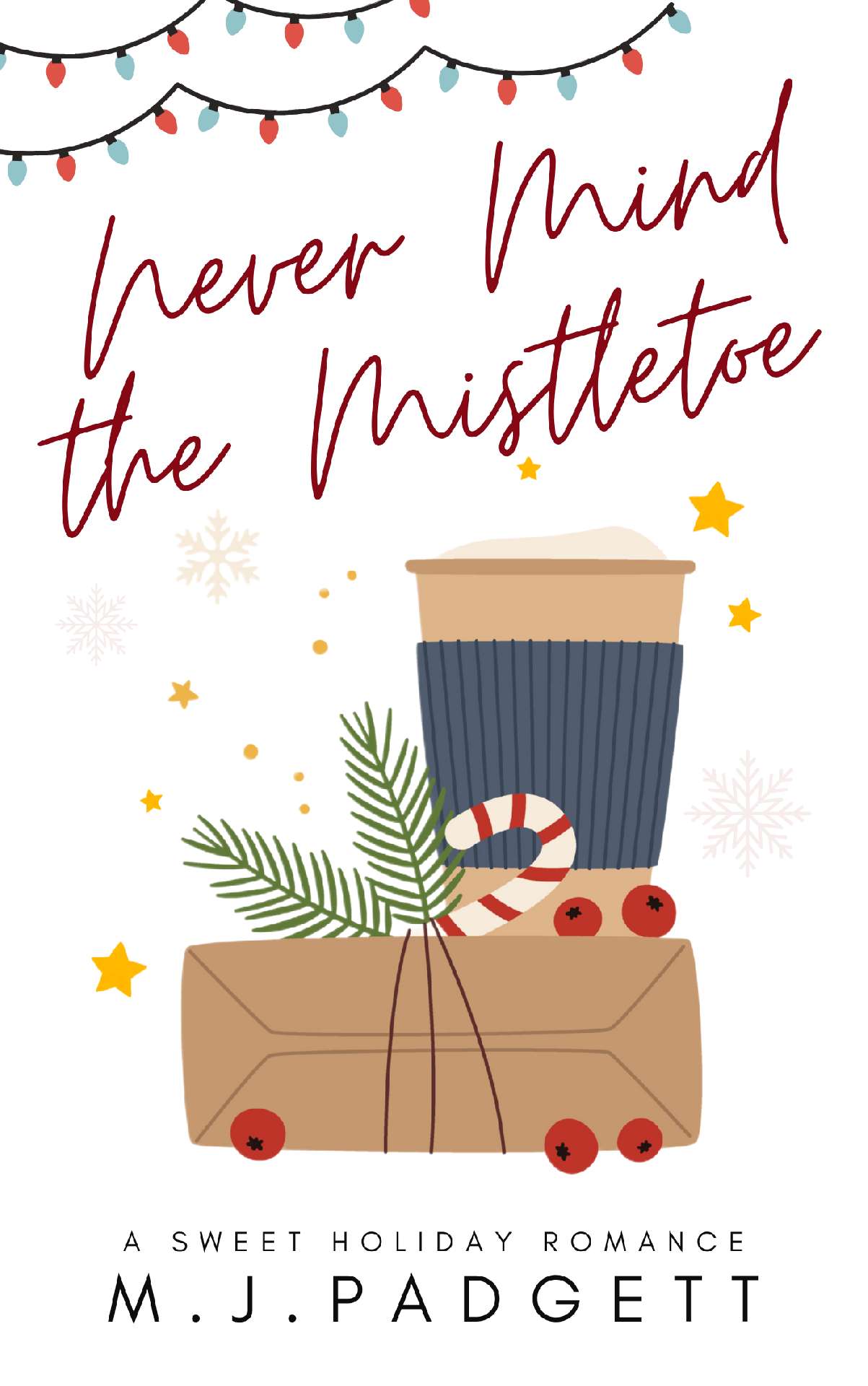 Never Mind the Mistletoe