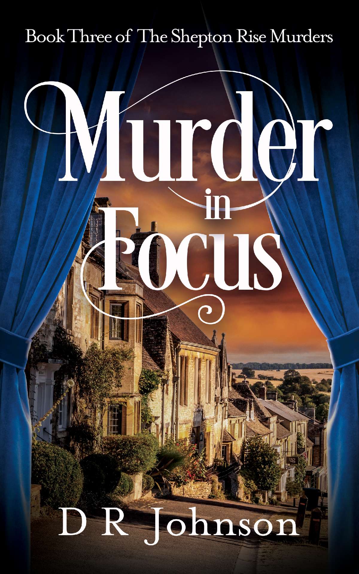 Murder in Focus - The Shepton Rise Murders 3
