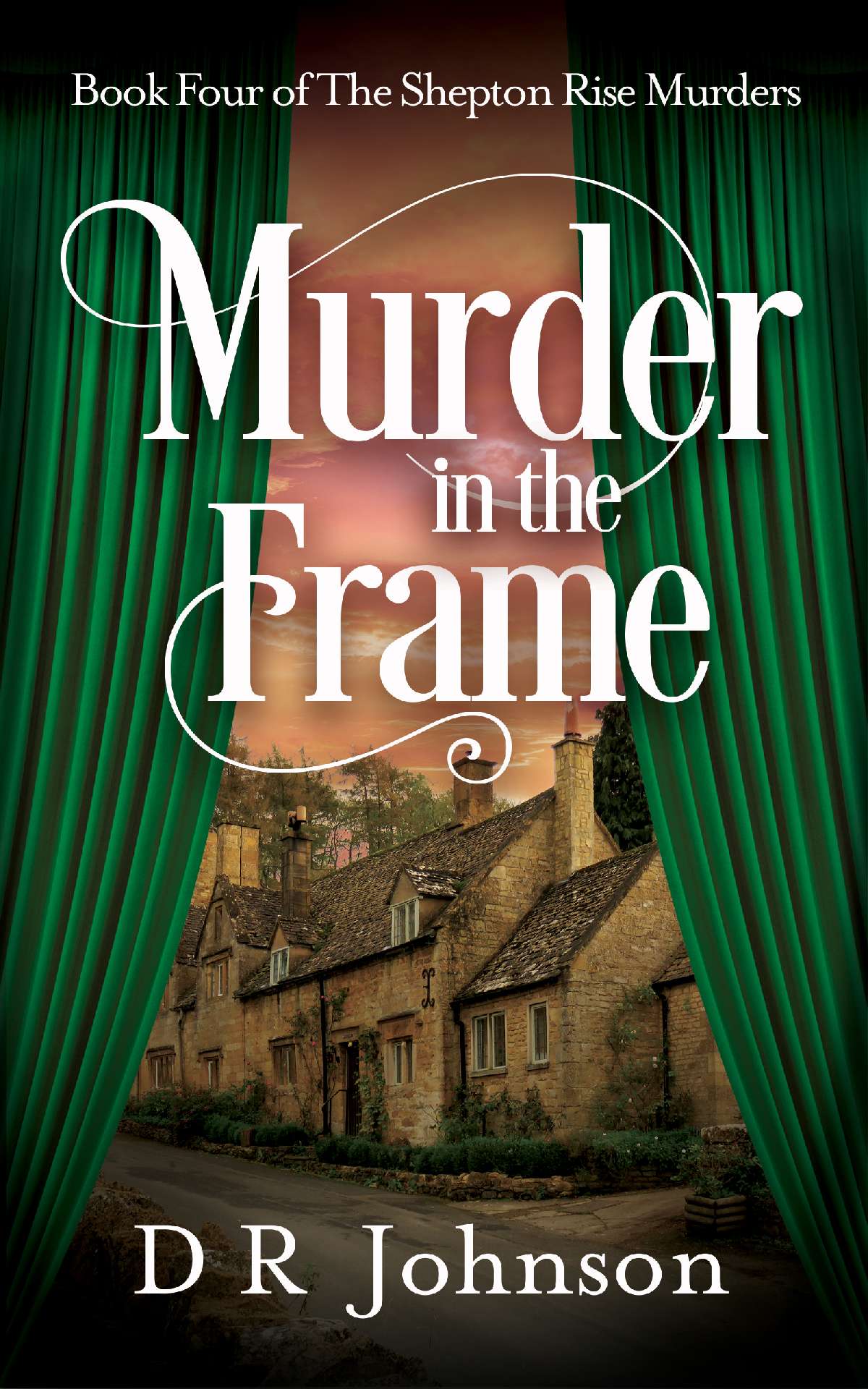 Murder in the Frame - The Shepton Rise Murders 4