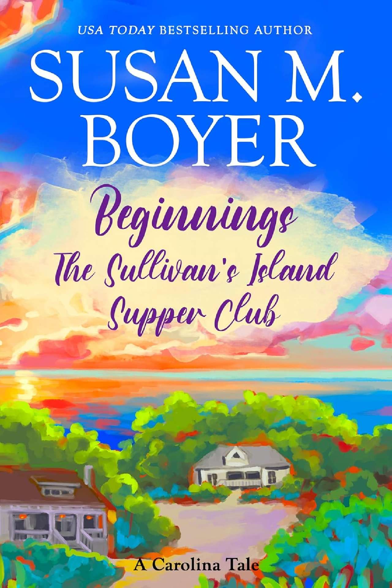 Beginnings - The Sullivan's Island Supper Club - Carolina Tales 1.5