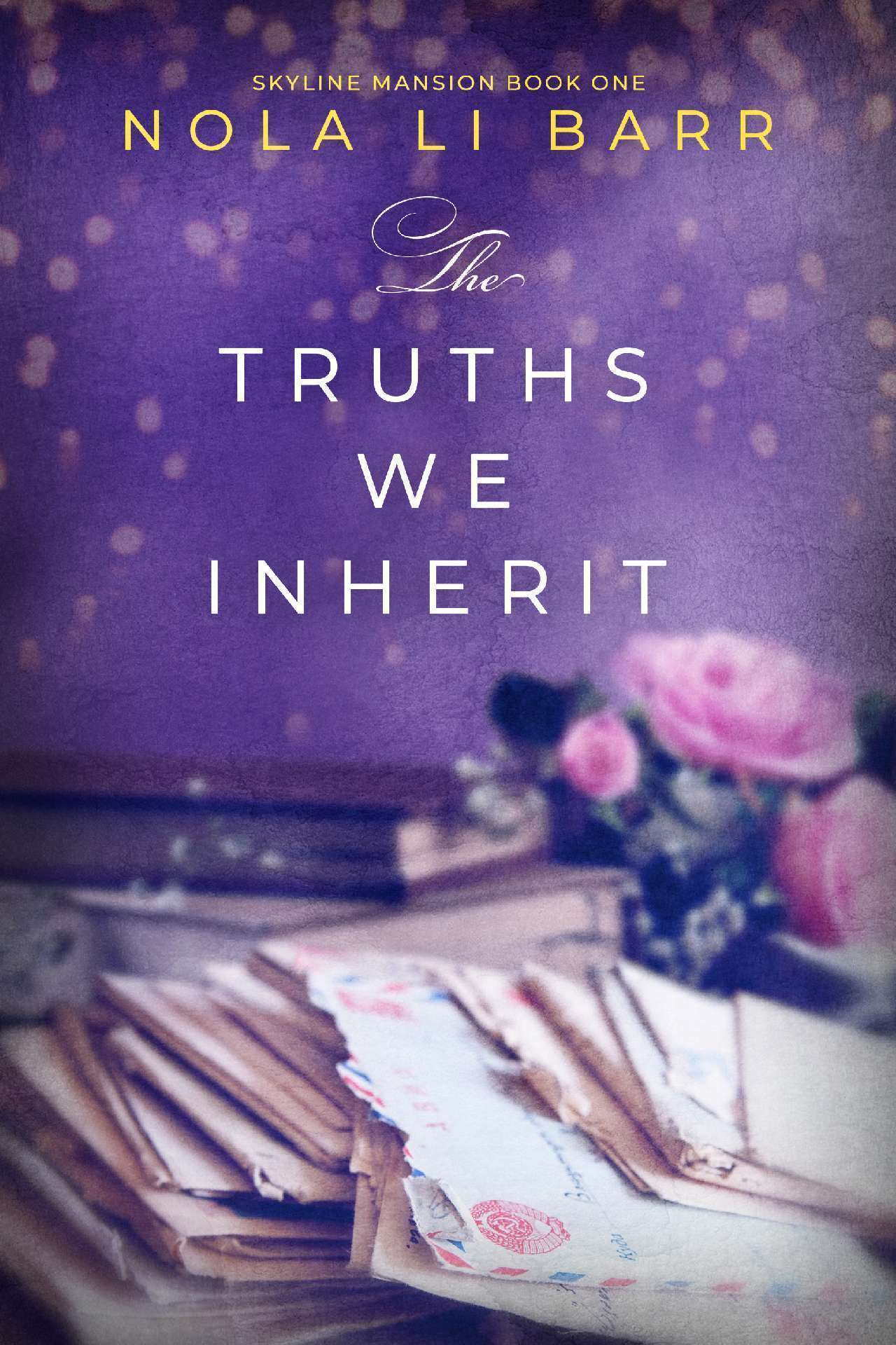 The Truths We Inherit - Skyline Mansion 1