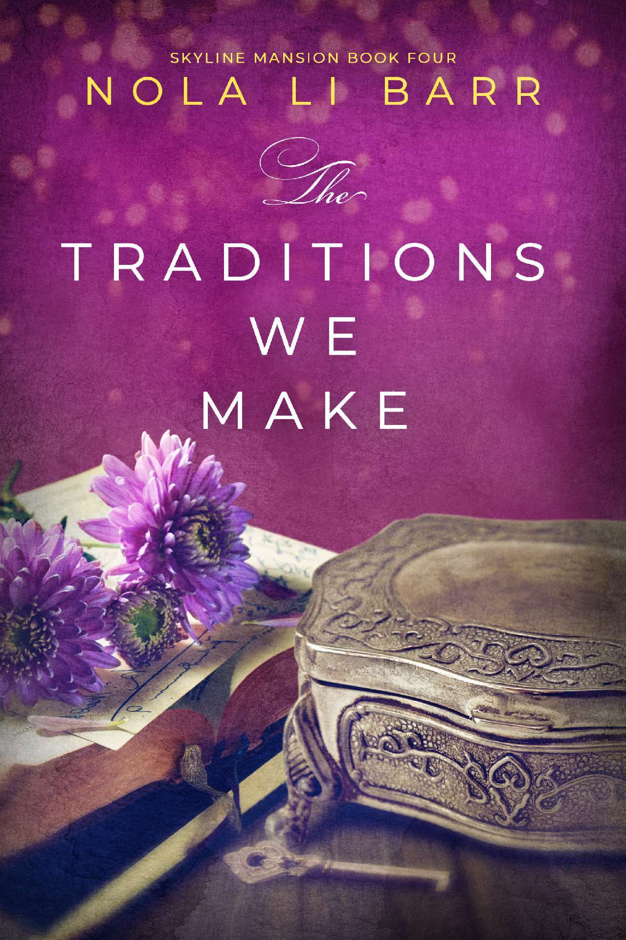 The Traditions We Make - Skyline Mansion 4