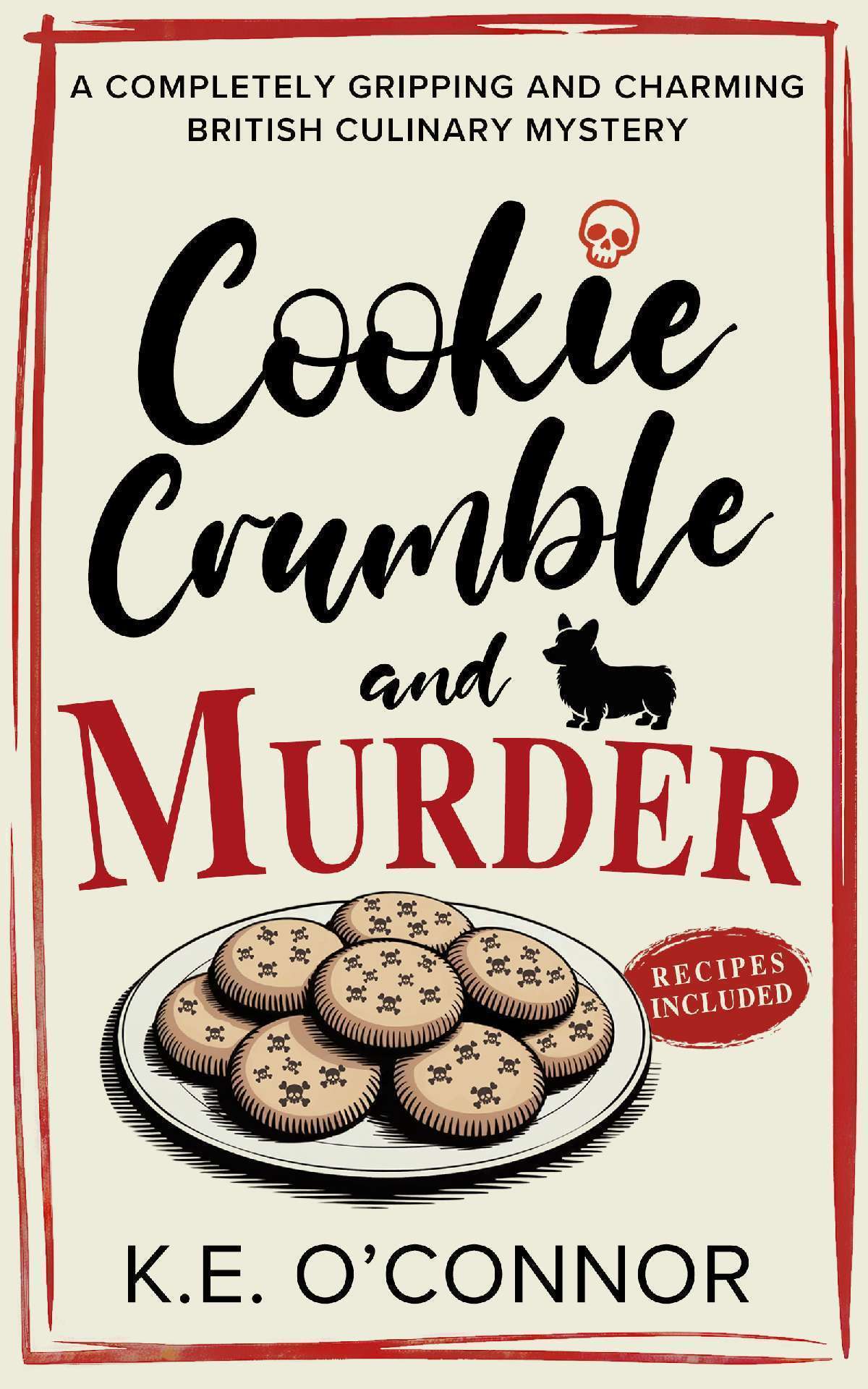 Cookie Crumble and Murder - Holly Holmes Culinary Mystery Series 1