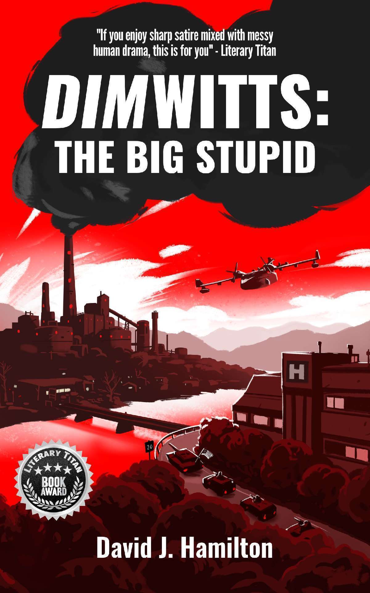DimWitts: The Big Stupid - The DimWitts Trilogy, 1