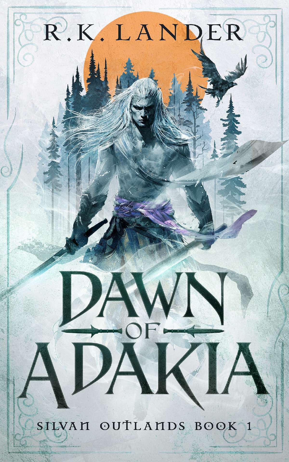 Dawn of Adakia - Silvan Outlands Book 1