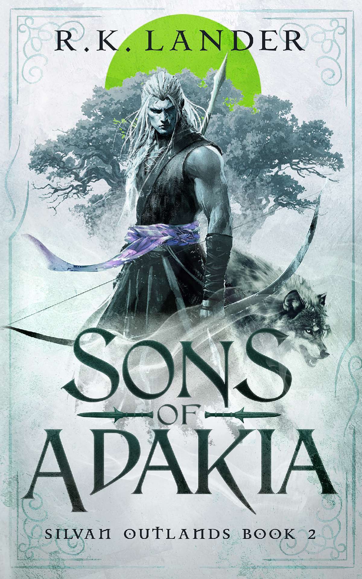 Sons of Adakia - Silvan Outlands Book 2