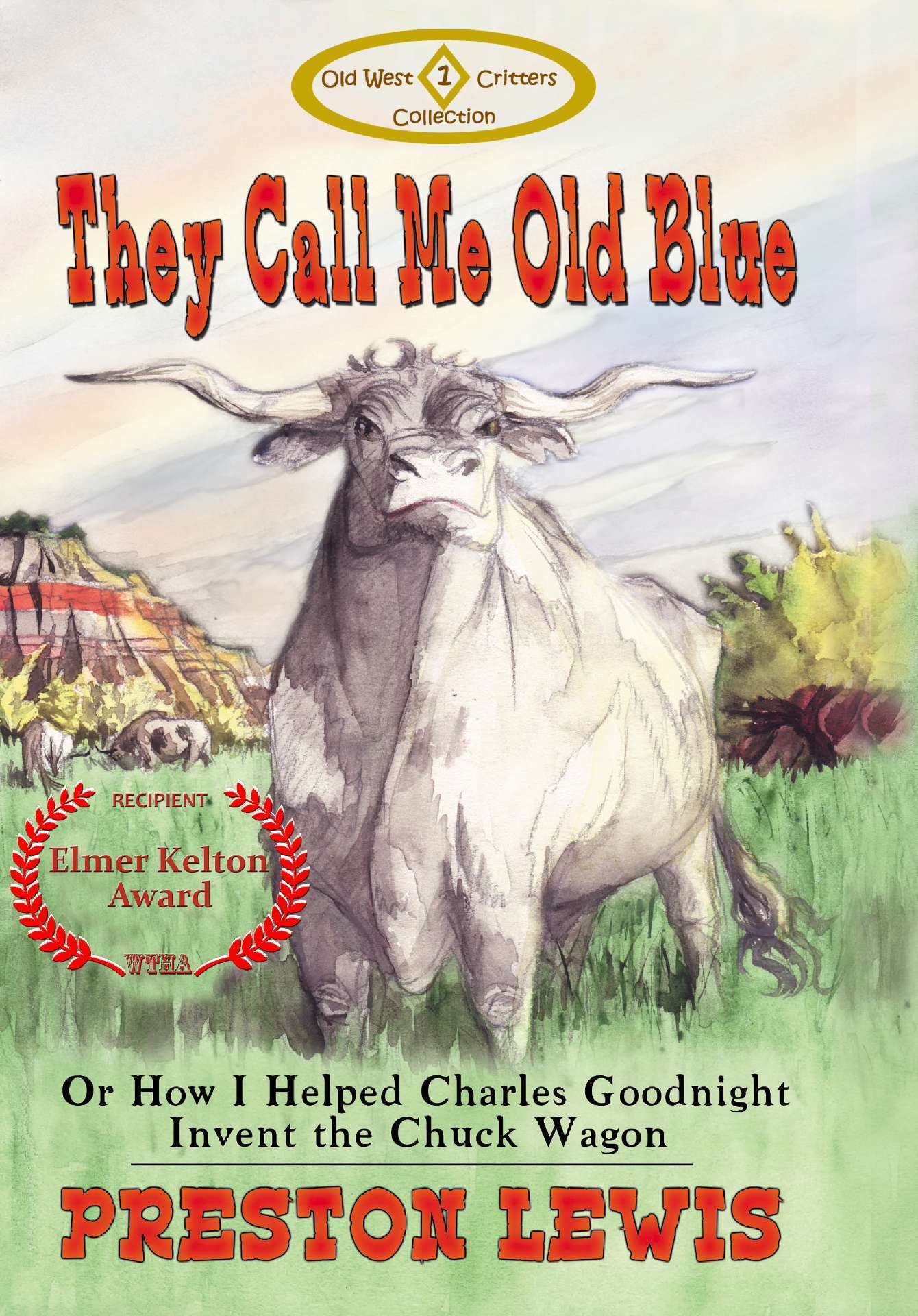 They Call Me Old Blue - Old West Critters Collection 1