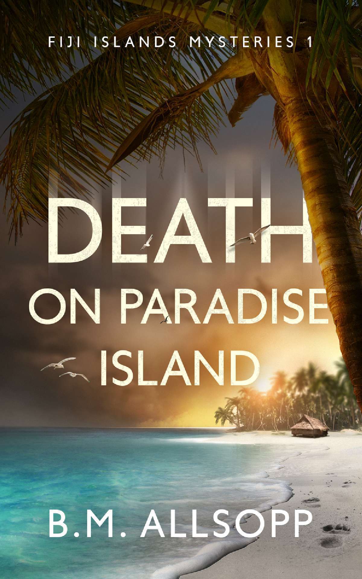 Death on Paradise Island - Fiji Islands Mysteries 1