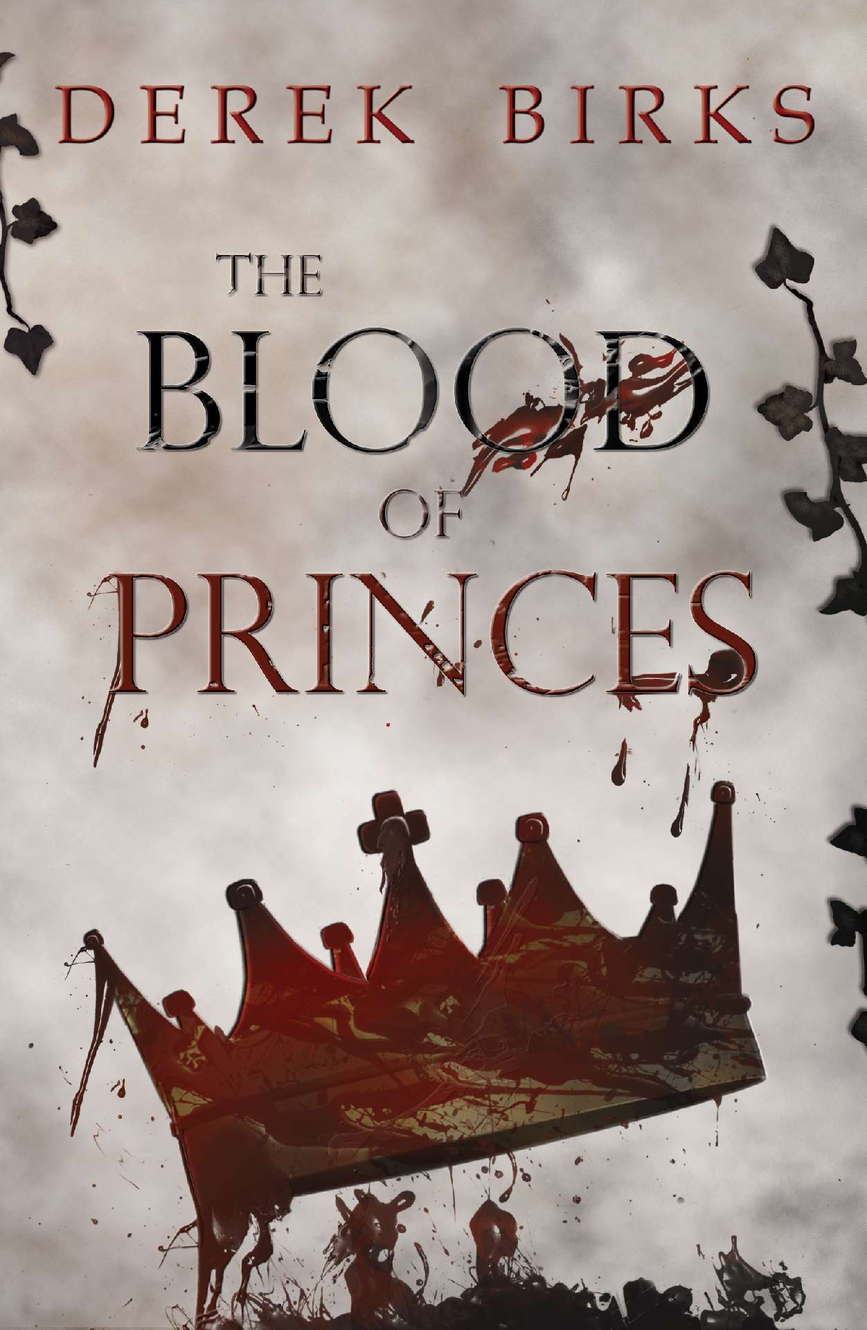 The Blood of Princes - The Wars of the Roses 6