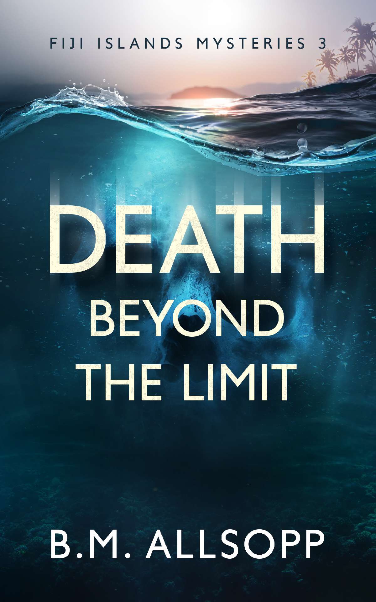 Death Beyond the Limit - Fiji Islands Mysteries 3