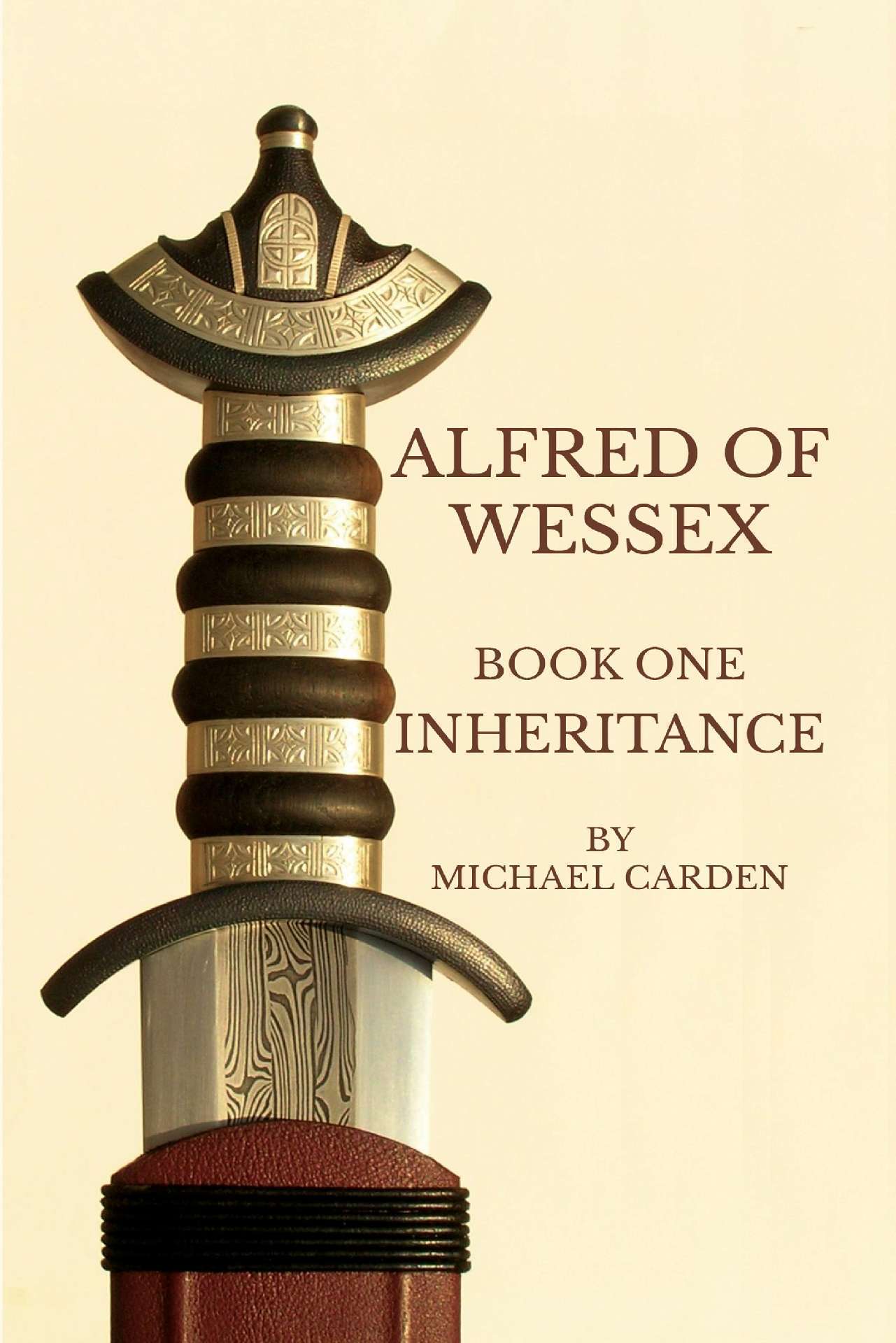 Alfred of Wessex, Book One: Inheritance - Alfred of Wessex 1