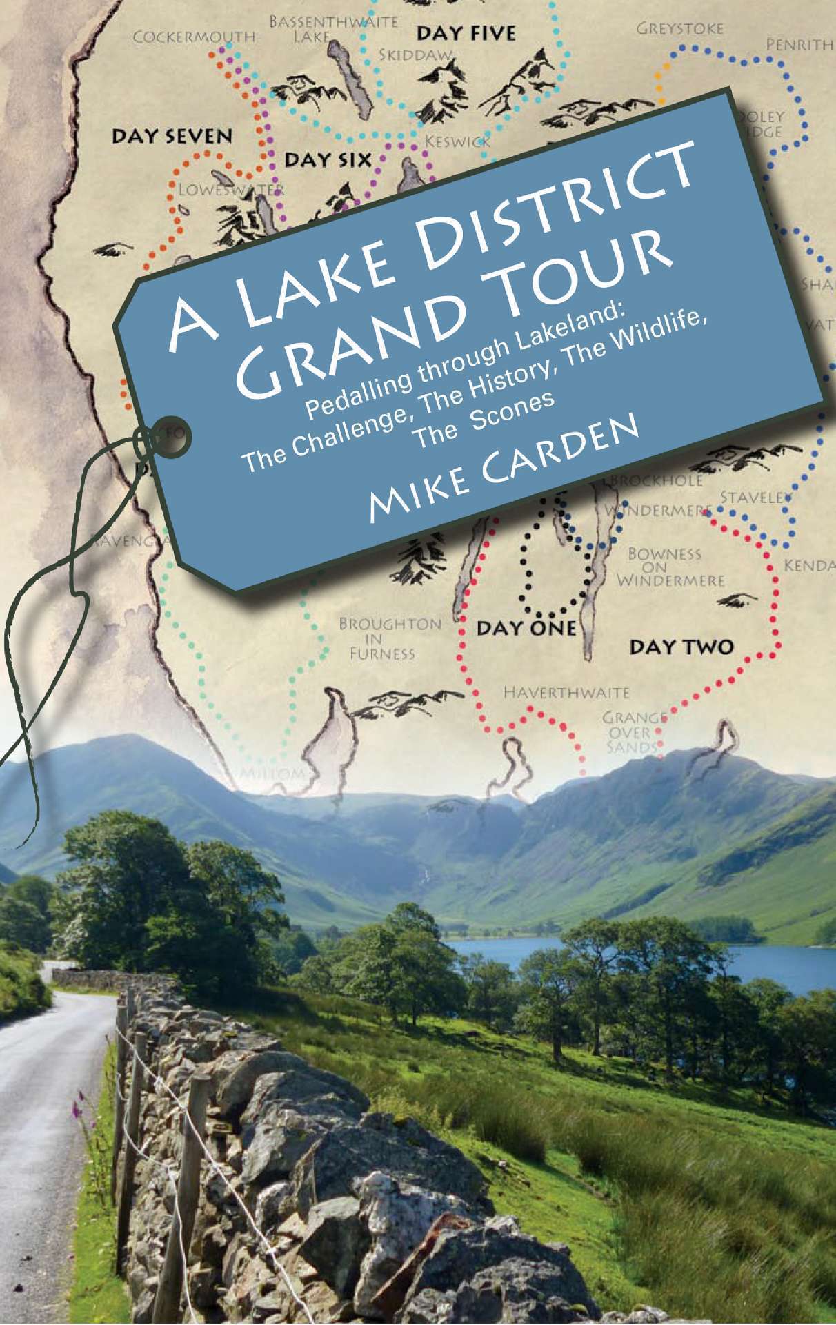A Lake District Grand Tour - Bike Ride Books 3