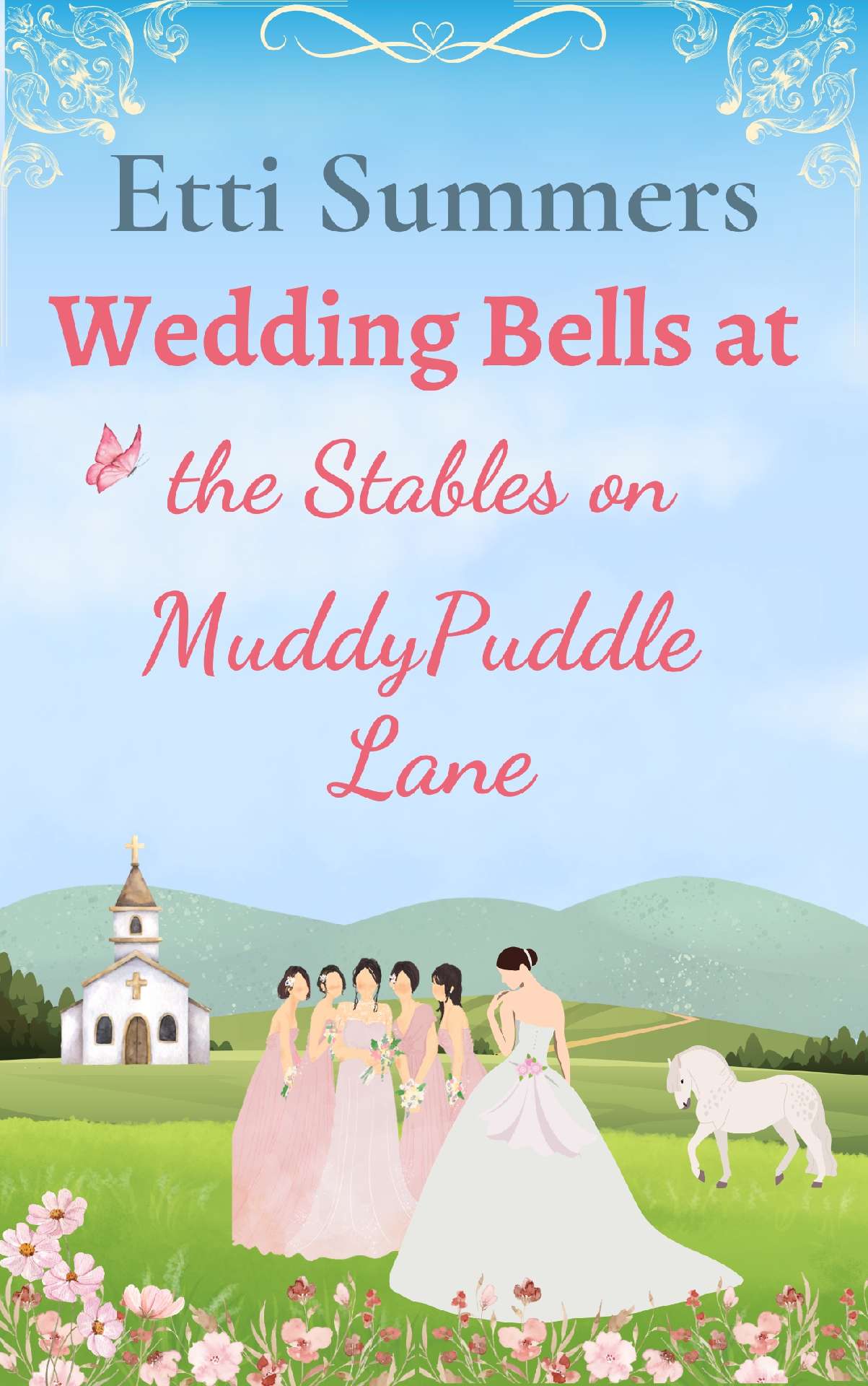 Wedding Bells at the Stables on Muddypuddle Lane (by Etti Summers) - The Stables on Muddypuddle Lane 7