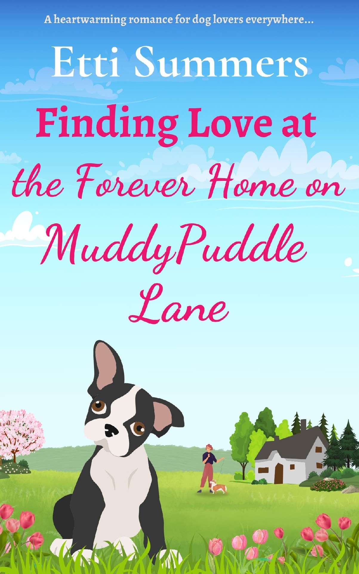 Finding Love at the Forever Home on Muddypuddle Lane - The Forever Home on Muddypuddle Lane 1