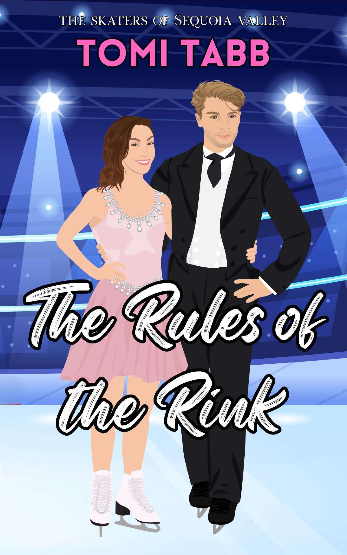 The Rules of the Rink - The Skaters of Sequoia Valley 1