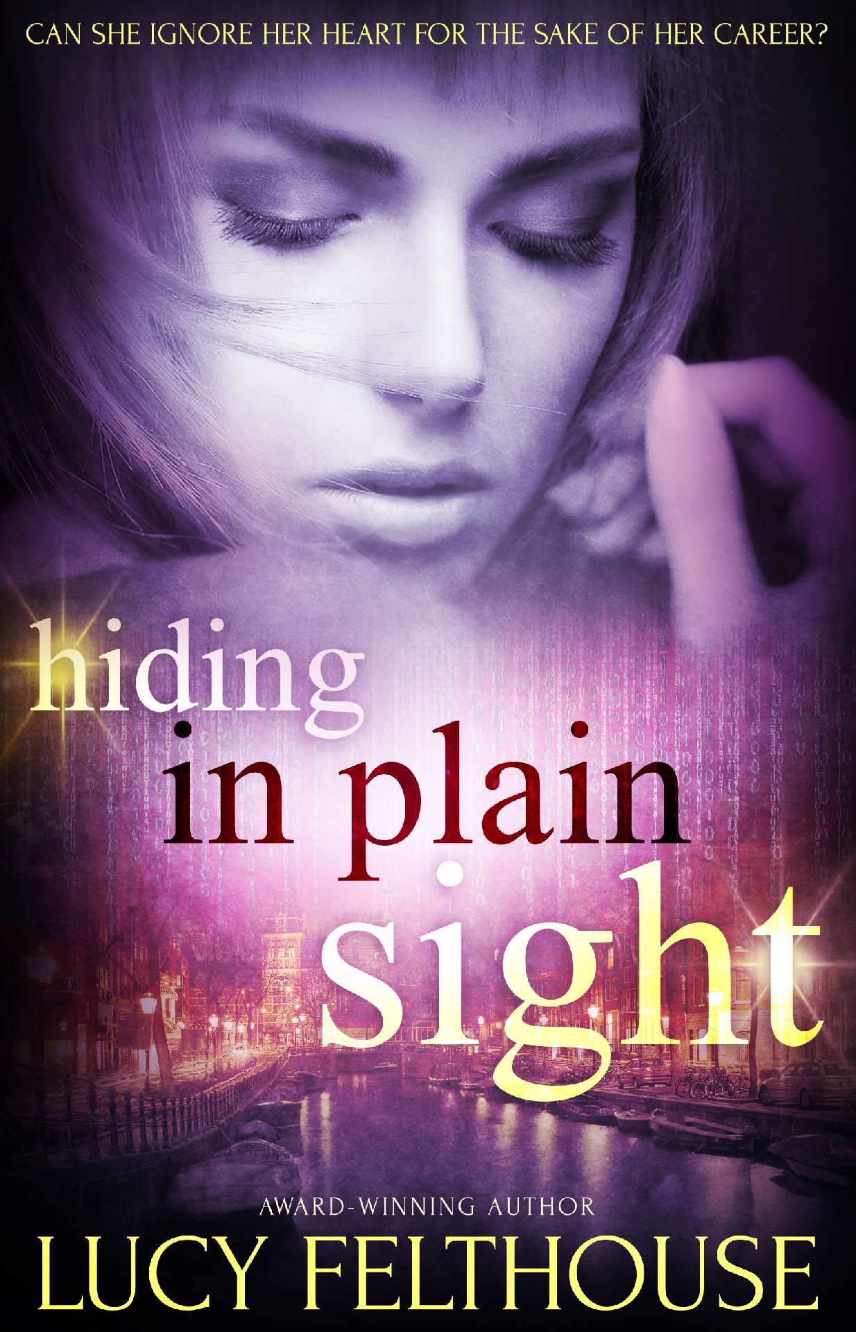 Hiding in Plain Sight Hiding in Plain Sight