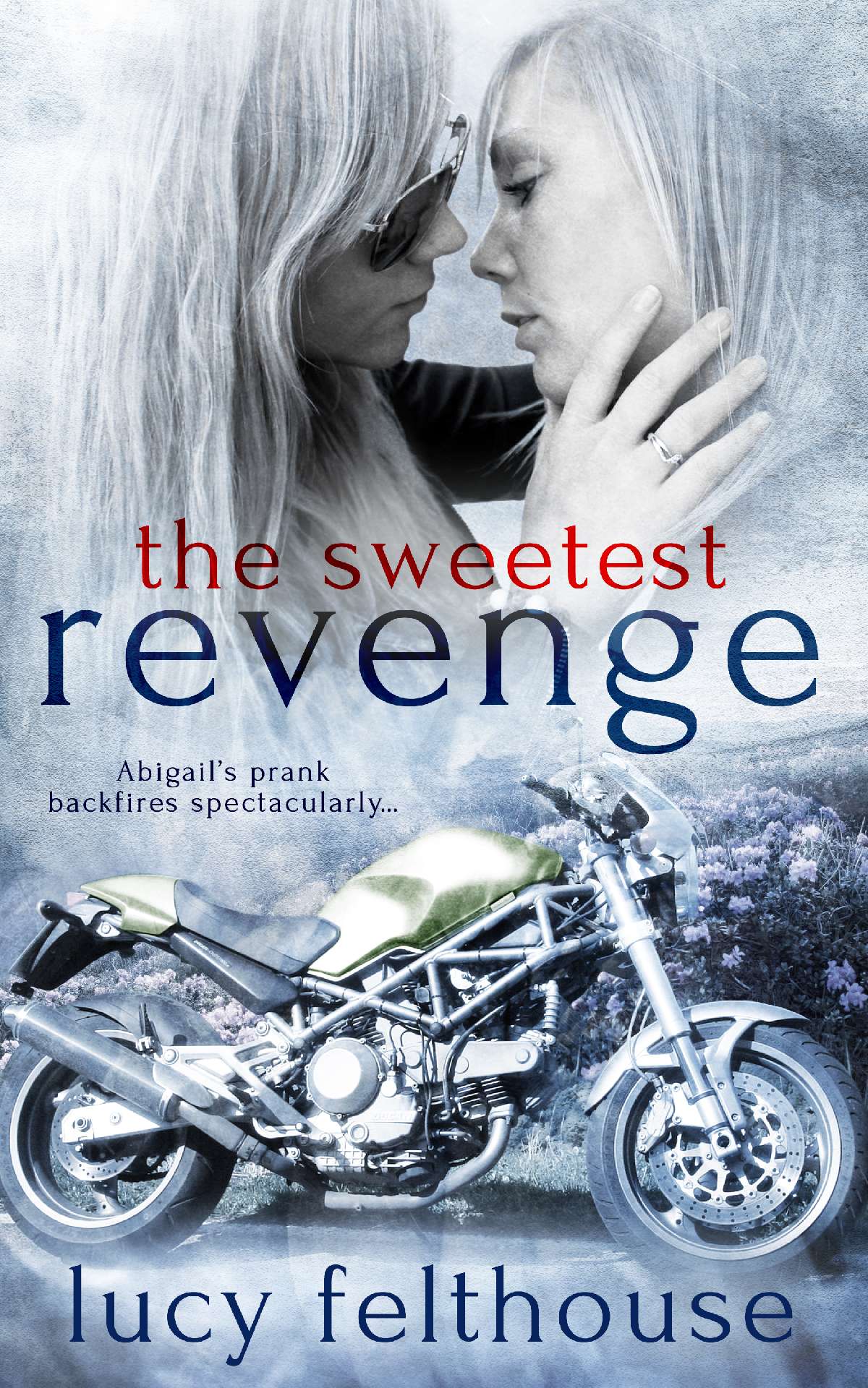The Sweetest Revenge The Sweetest Revenge