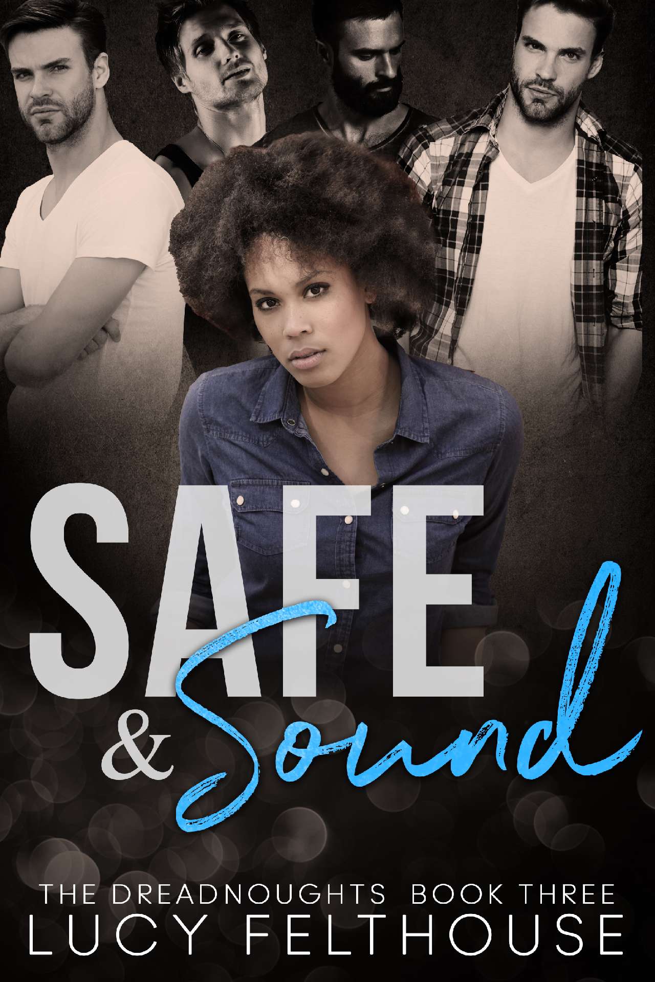Safe and Sound - The Dreadnoughts 3 Safe and Sound - The Dreadnoughts 3