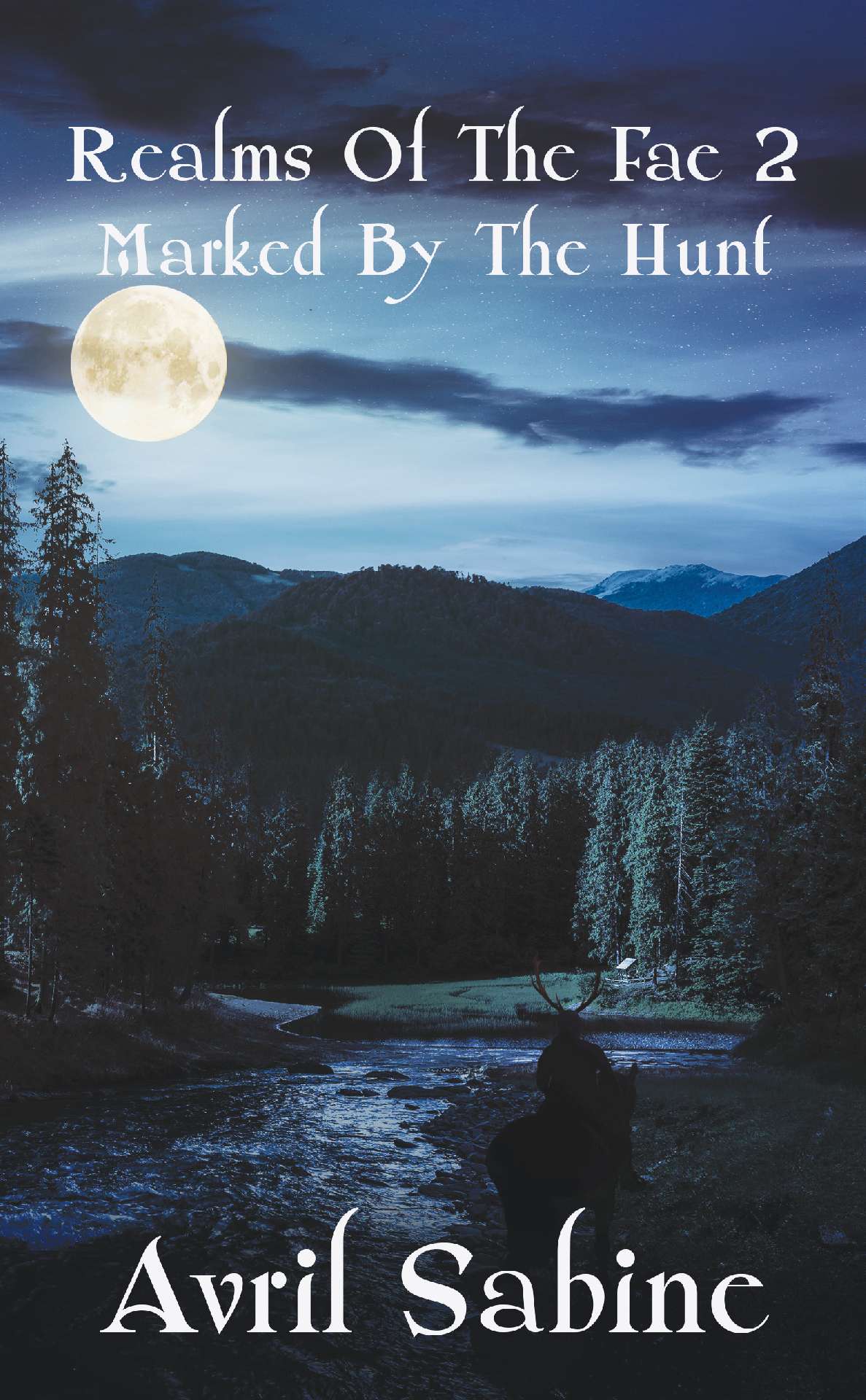 Realms Of The Fae 2: Marked By The Hunt - Realms Of The Fae 2
