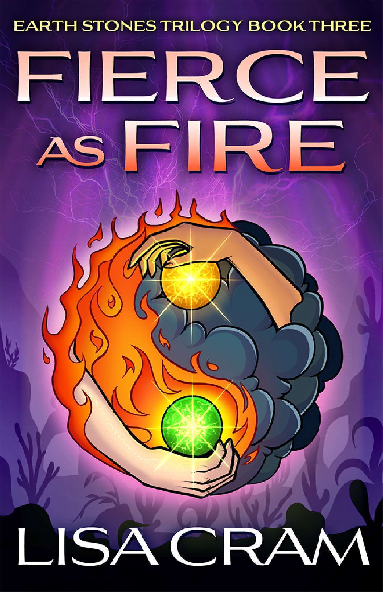 Fierce As Fire - Earth Stones 3