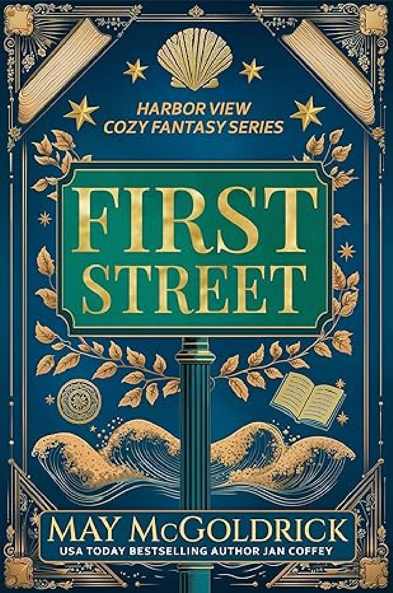 First Street - A HARBOR VIEW COZY FANTASY 1