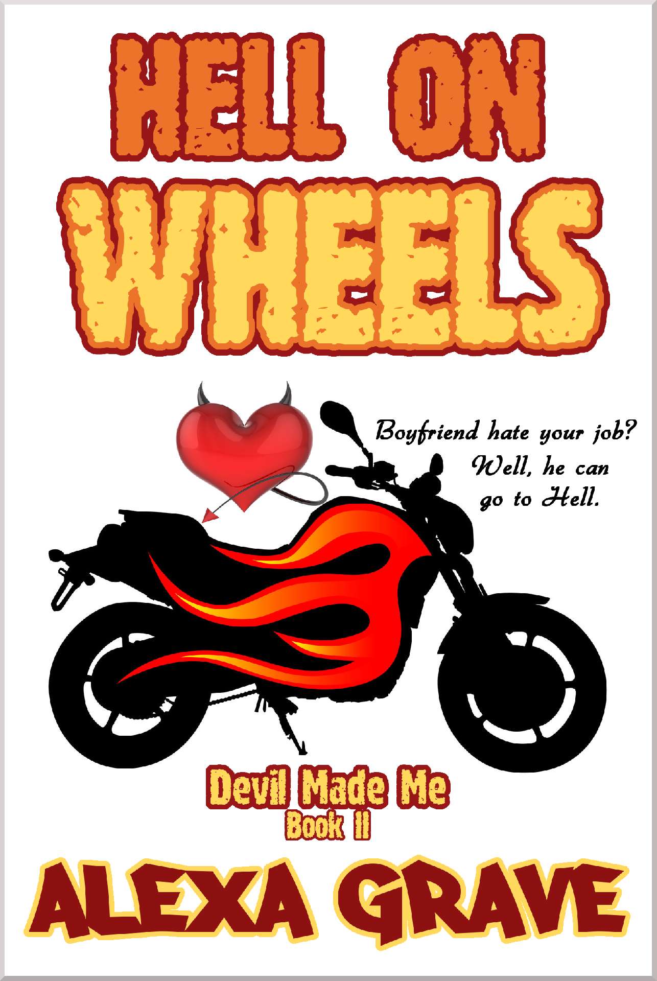 Hell On Wheels - Devil Made Me 2