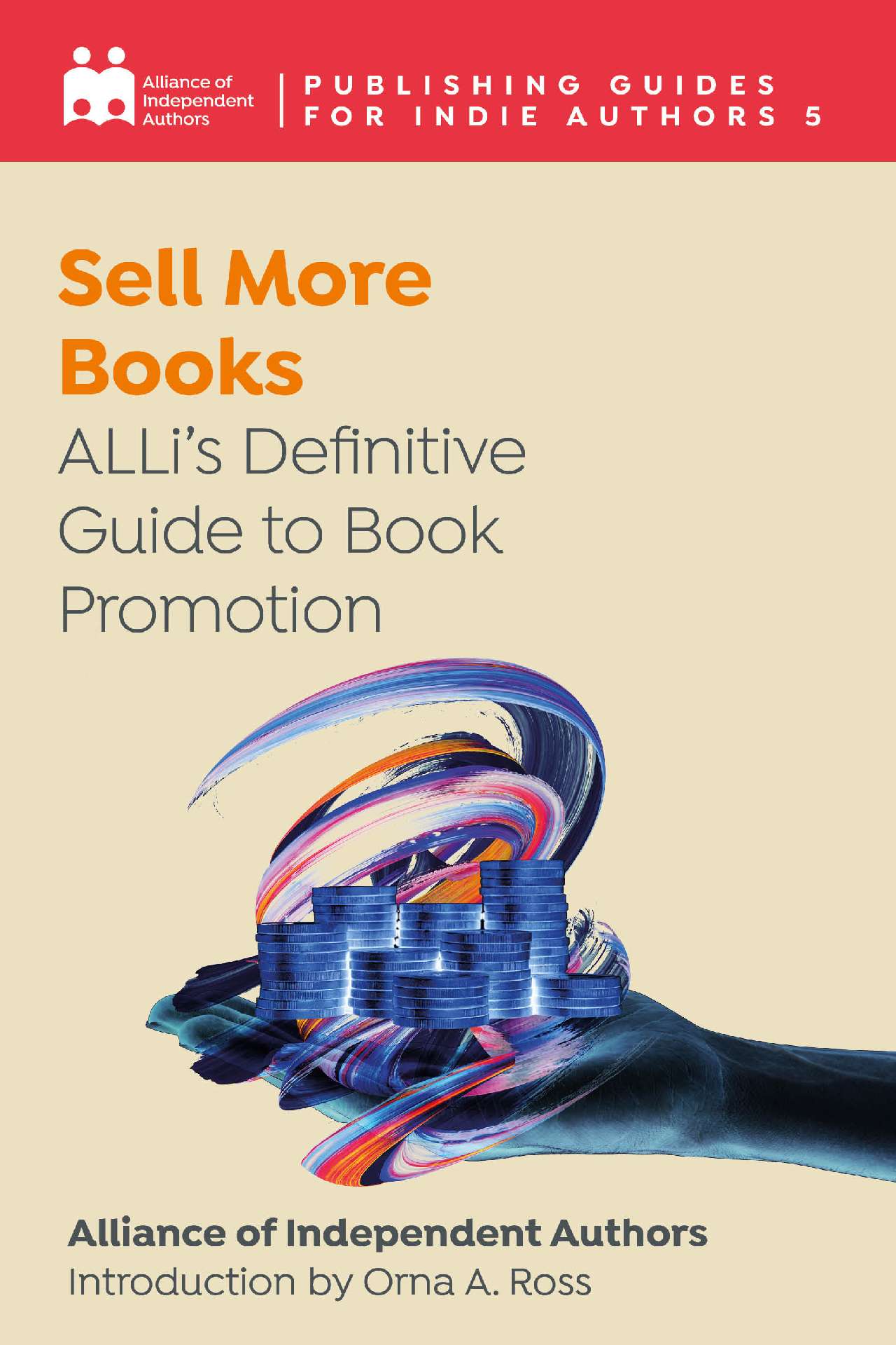 Sell More Books - Definitive Guides To Indie Author Publishing 5