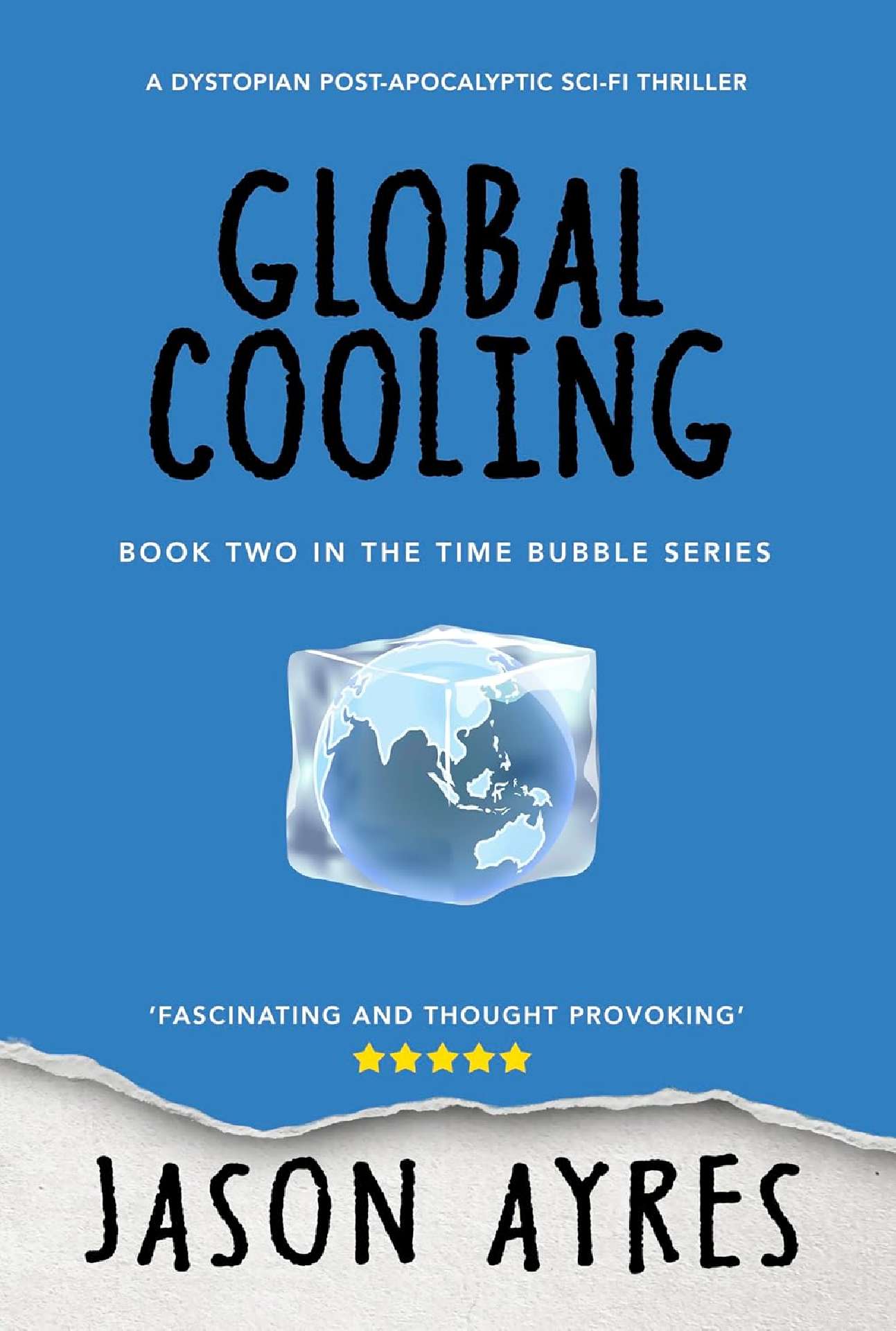 Global Cooling - The Time Bubble 2