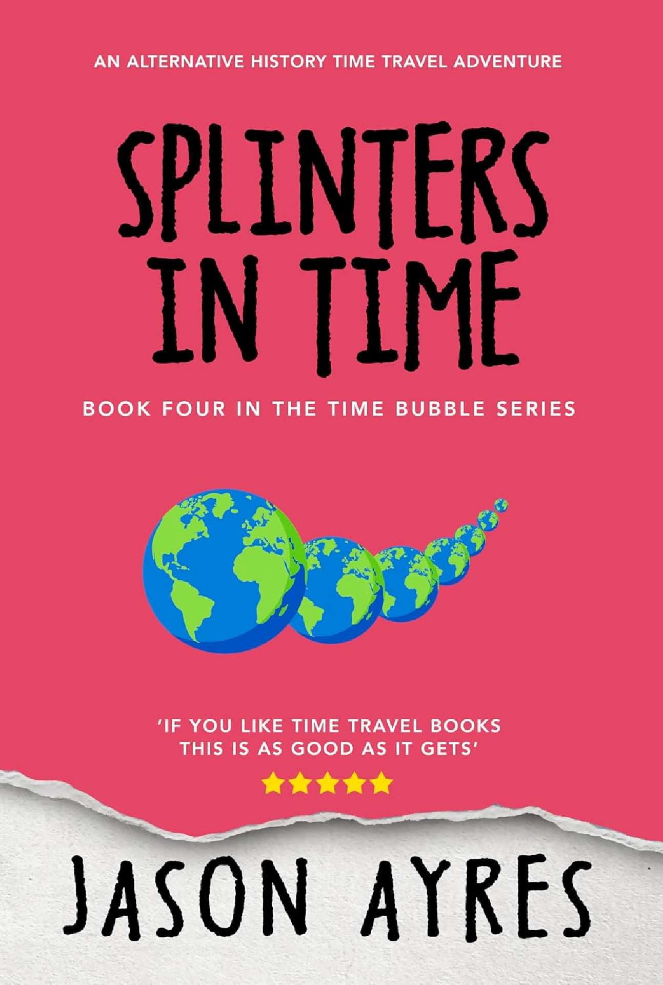 Splinters in Time - The Time Bubble 4